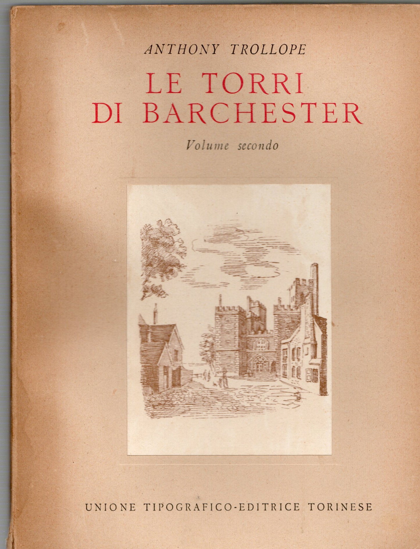 Anthony Trollope - Le torri di Barchester vol. 2