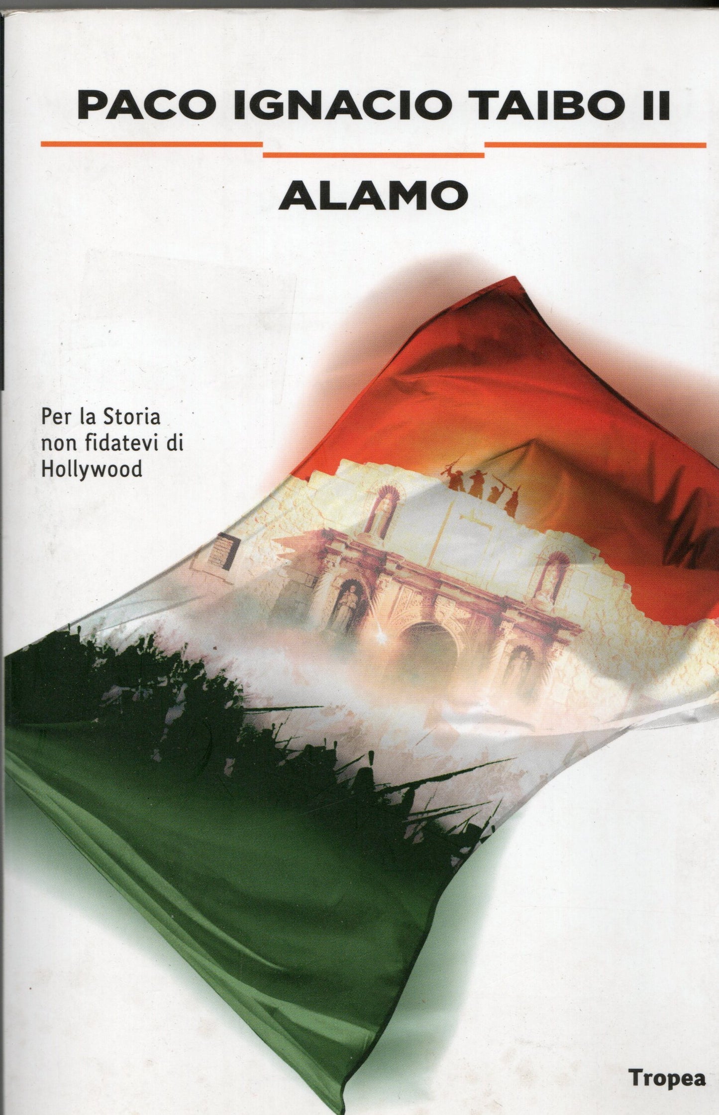Paco Ignacio Taibo II - Alamo