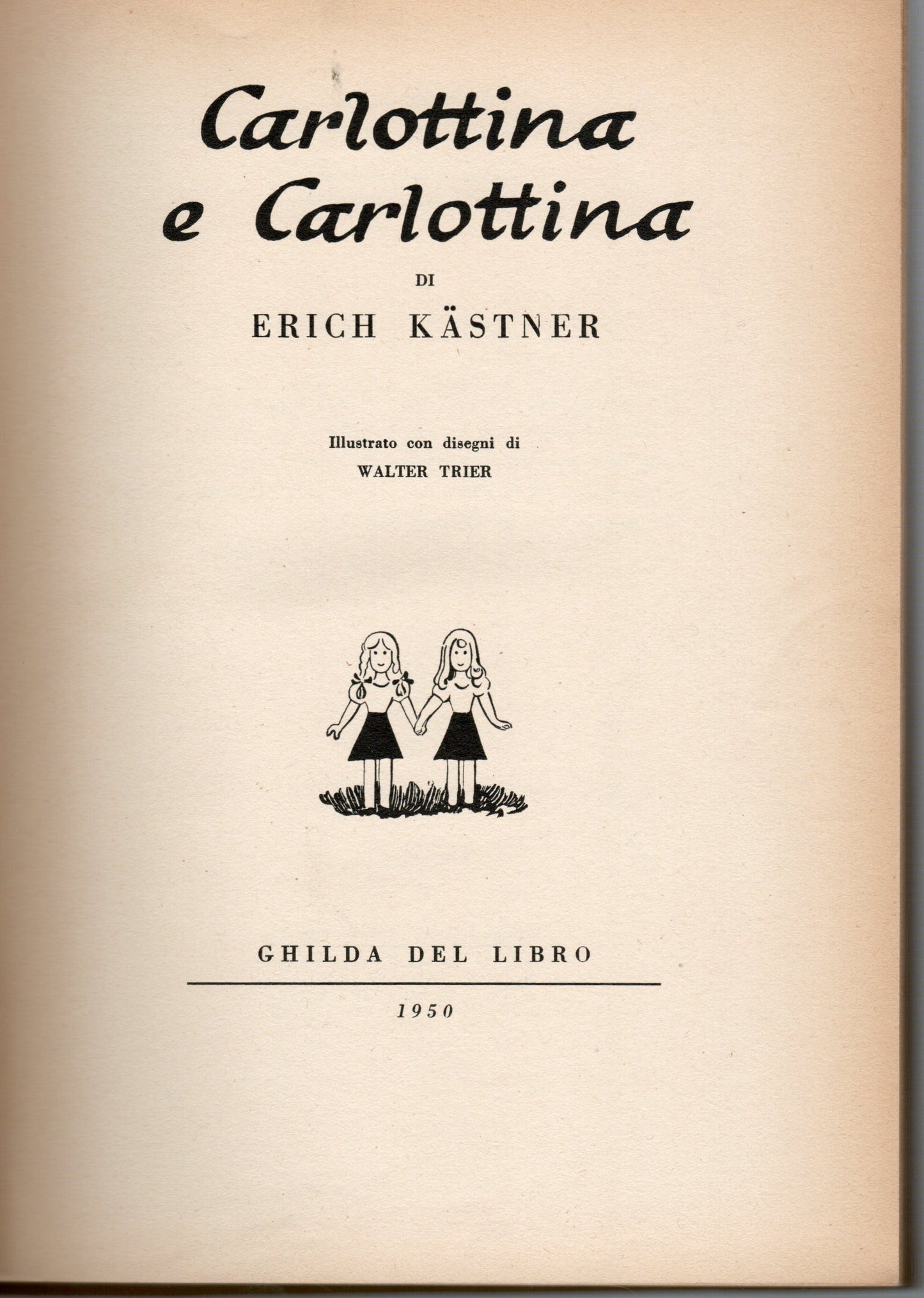 Erich Kästner - Carlottina e Carlottina