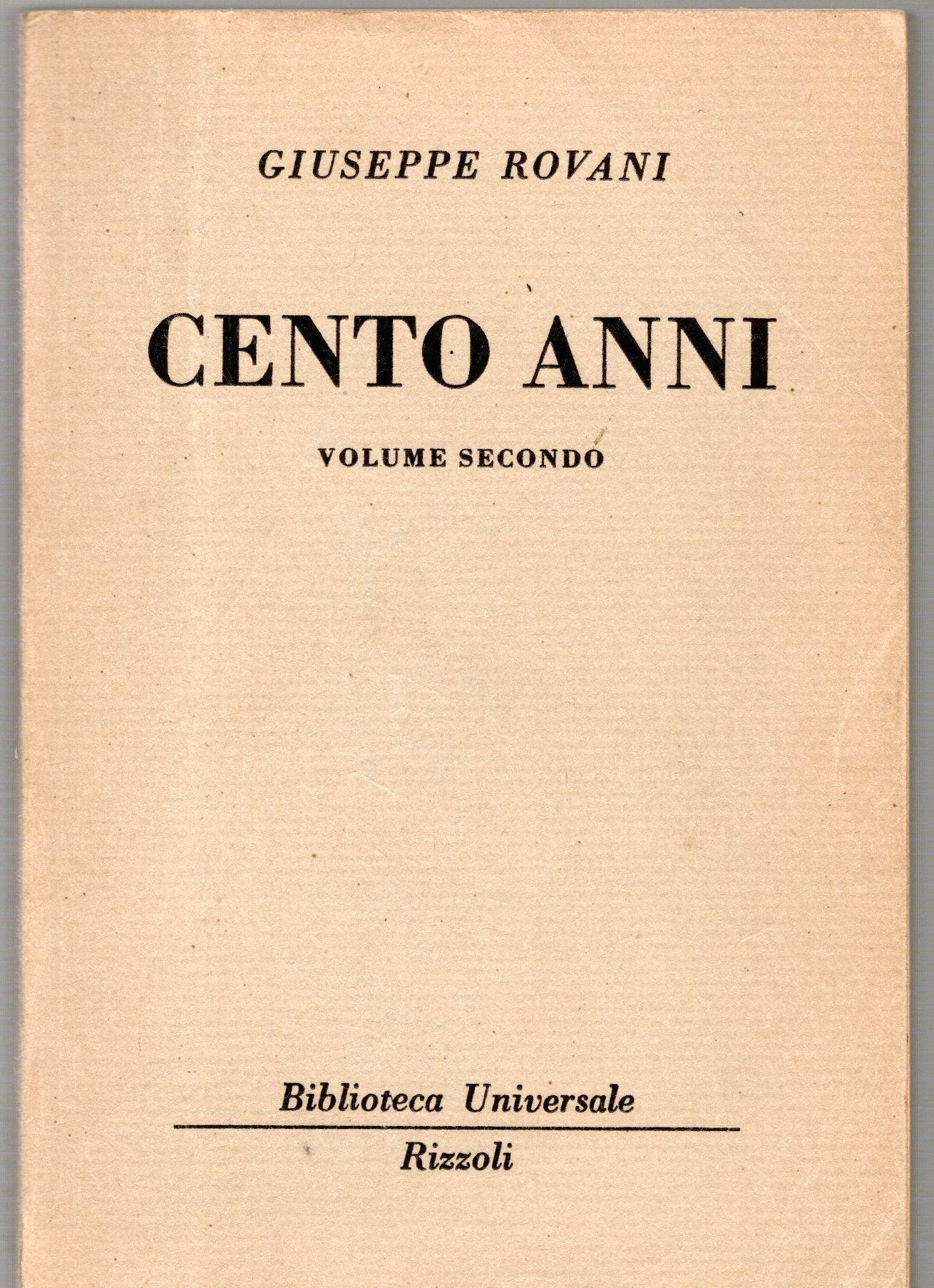 Giuseppe Rovani - Cento anni 1-2-3-4