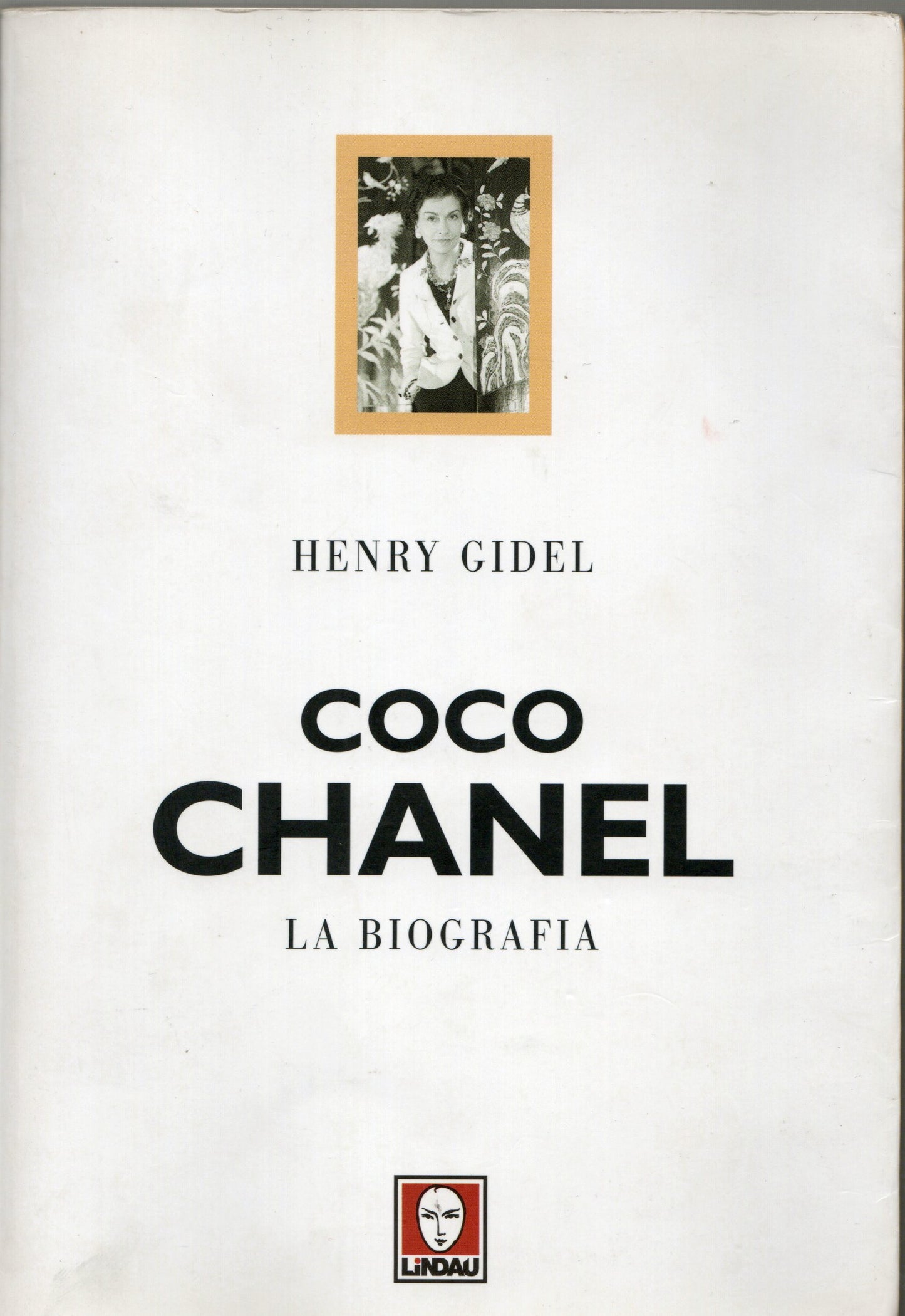 Henry Gidel - coco Chanel la biografia