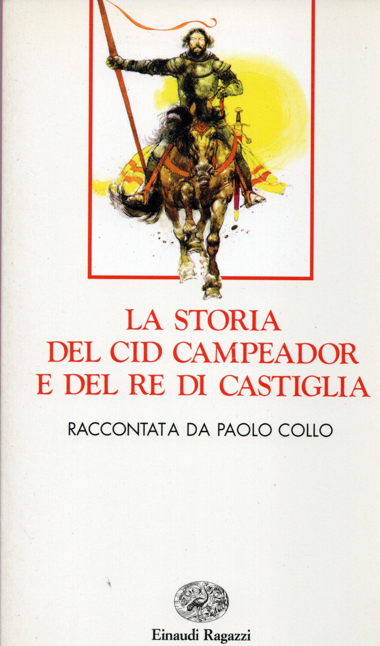 Paolo collo - La storia del Cid Campeador...