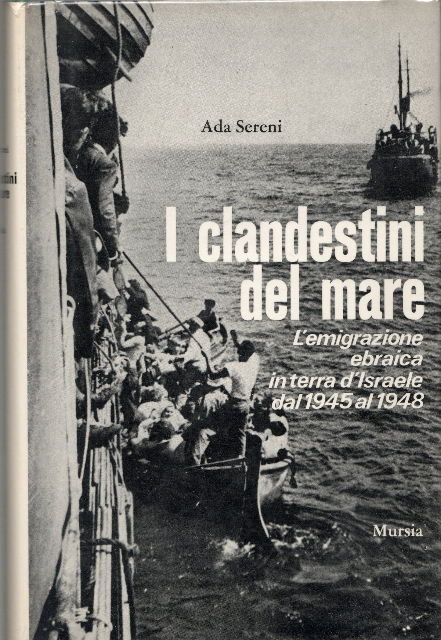 Ada Sereni - I clandestini del mare