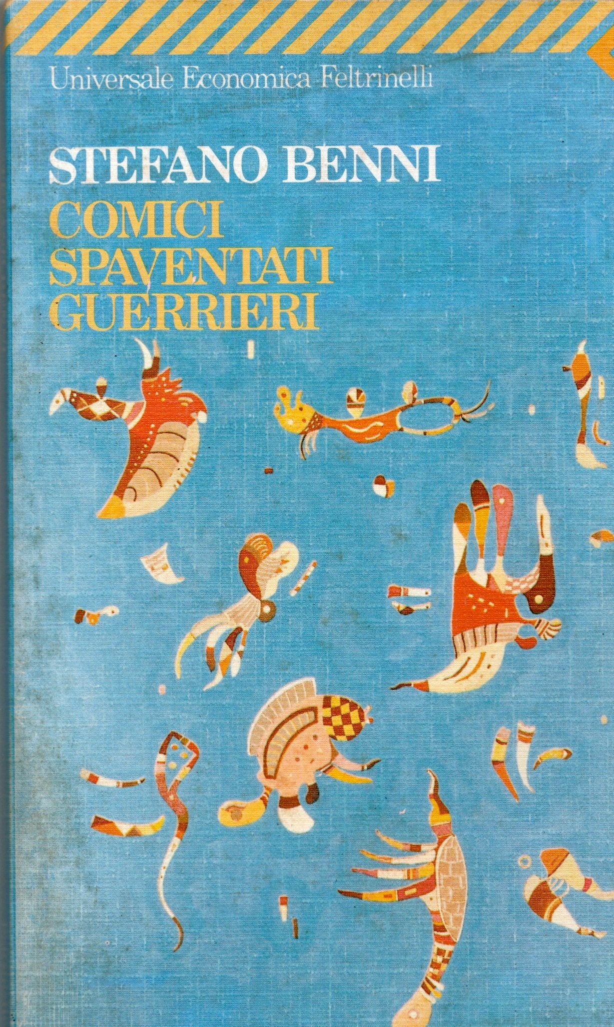 Stefano Benni - Comici spaventati guerrieri