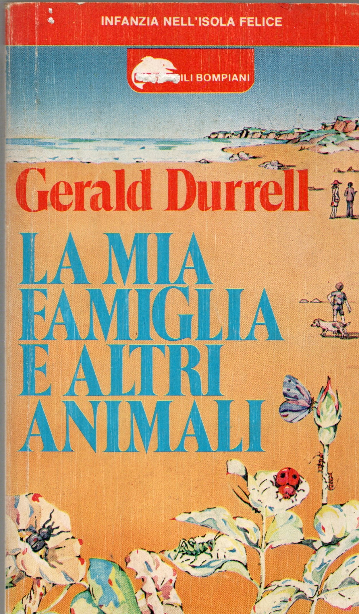 Gerald Durrel - La mia famiglia e altri animali