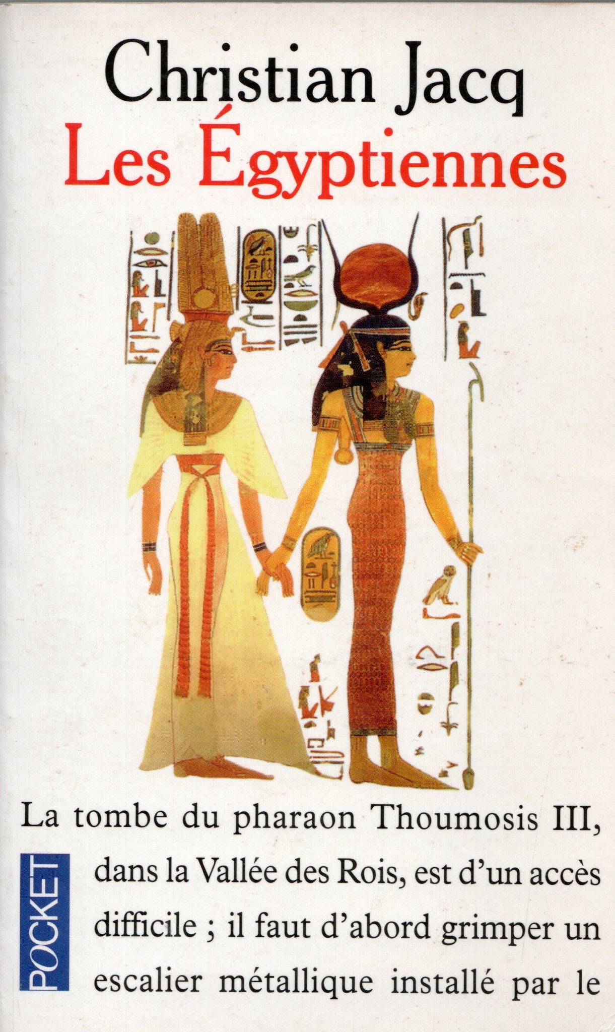 Christian Jacq - Les Egyptiennes