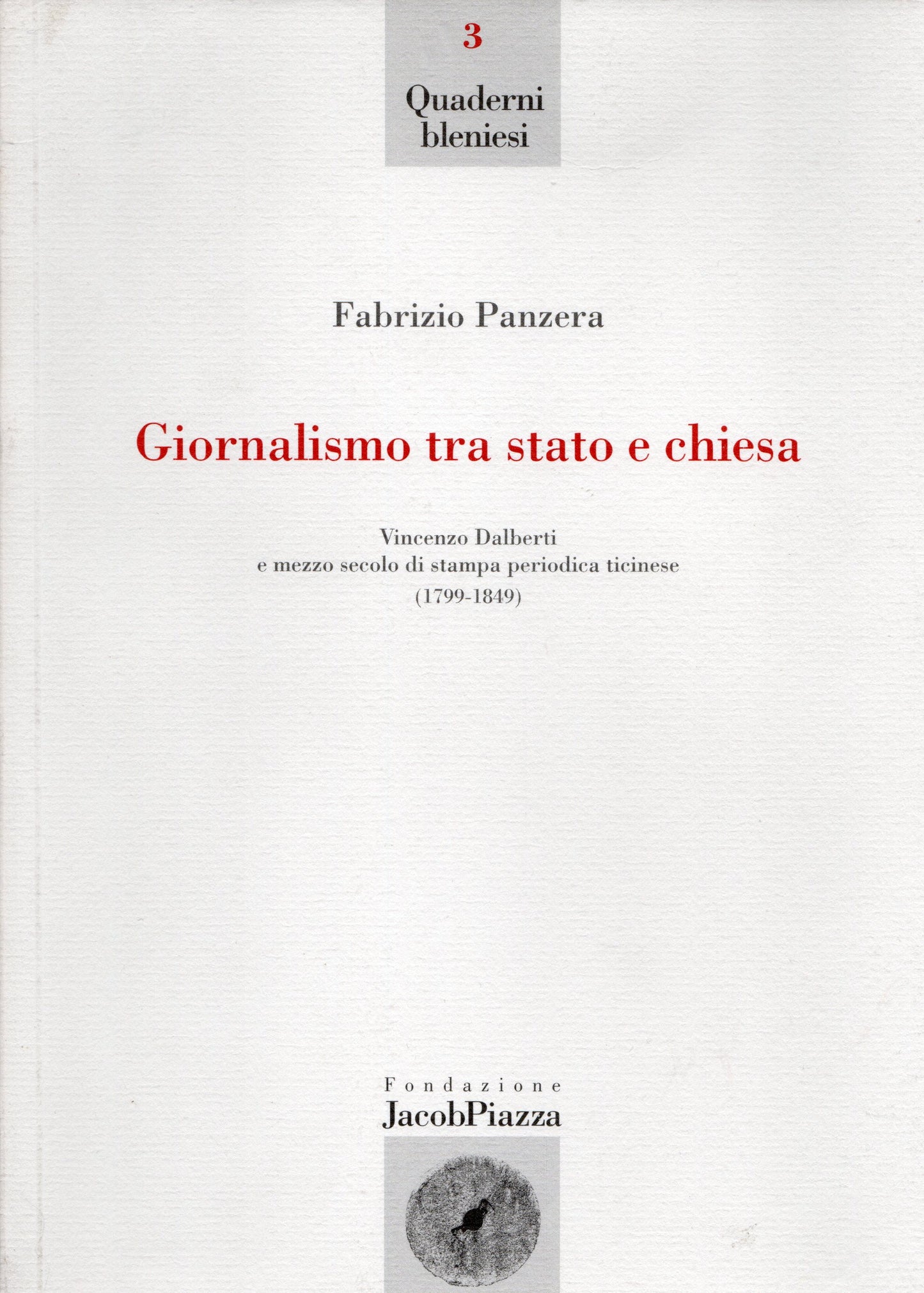 Fabrizio Panzera - Giornalismo tra stato e chiesa