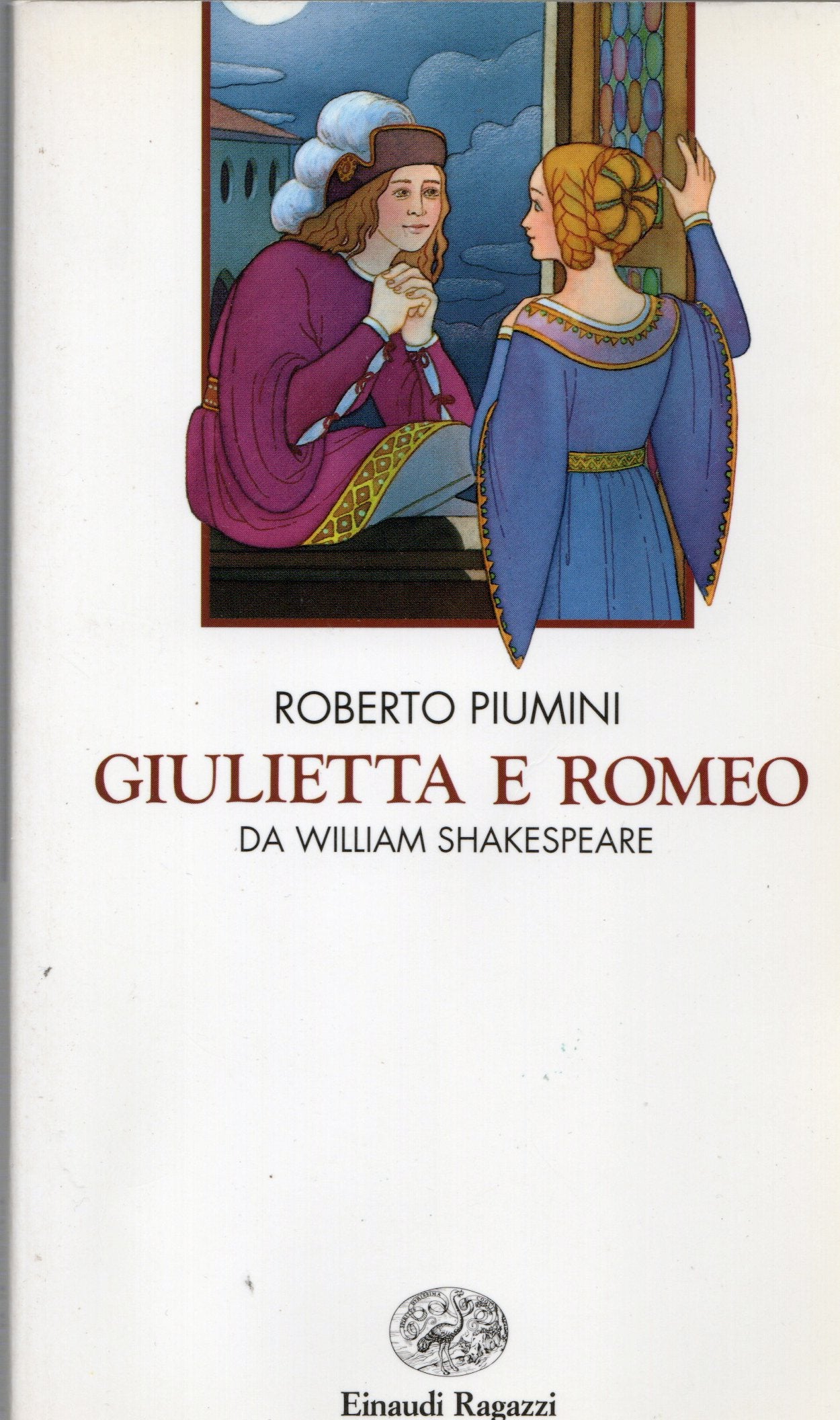Roberto Piumini - Giulietta e Romeo