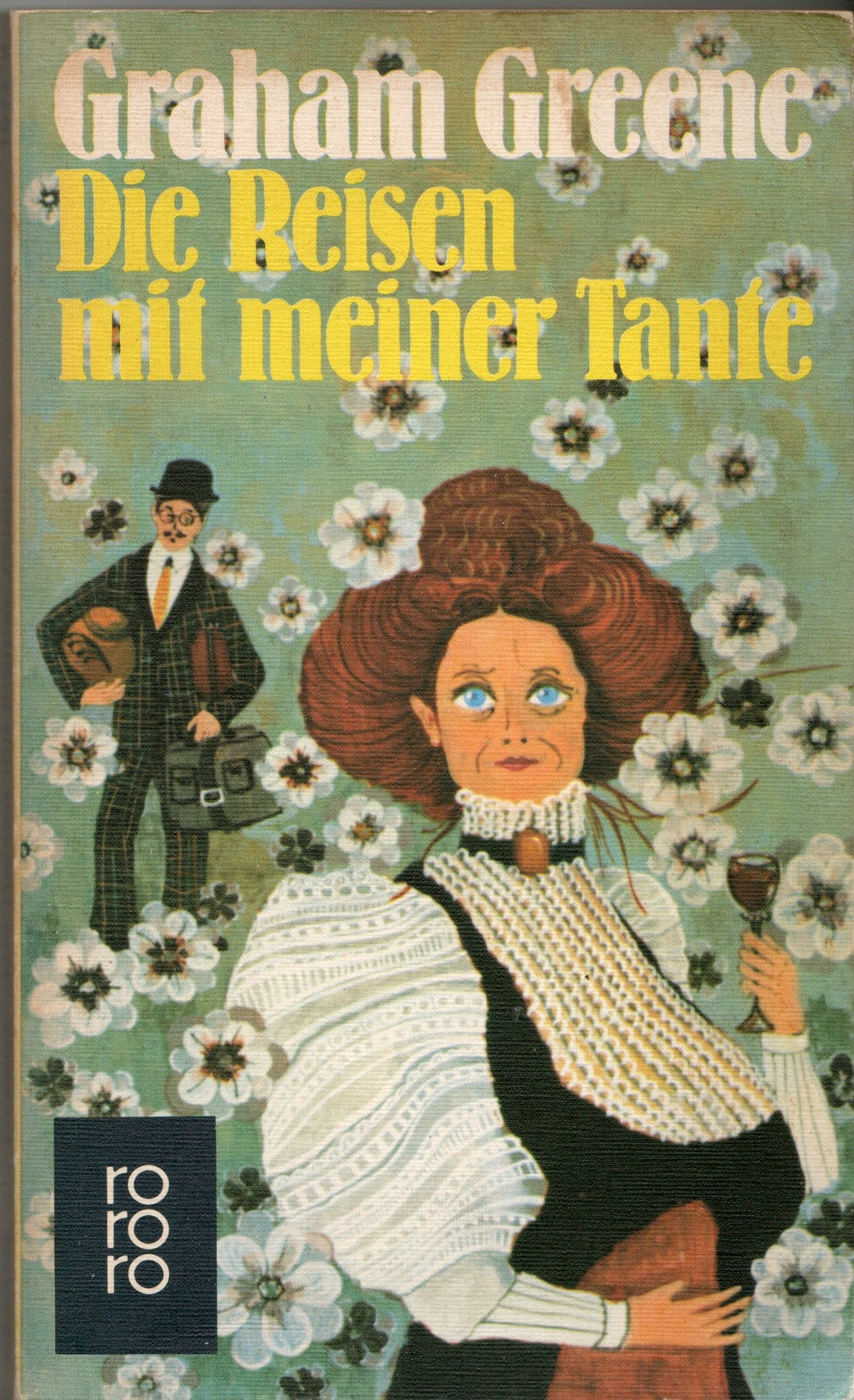 Graham Greene - Die reisen mit meiner Tante