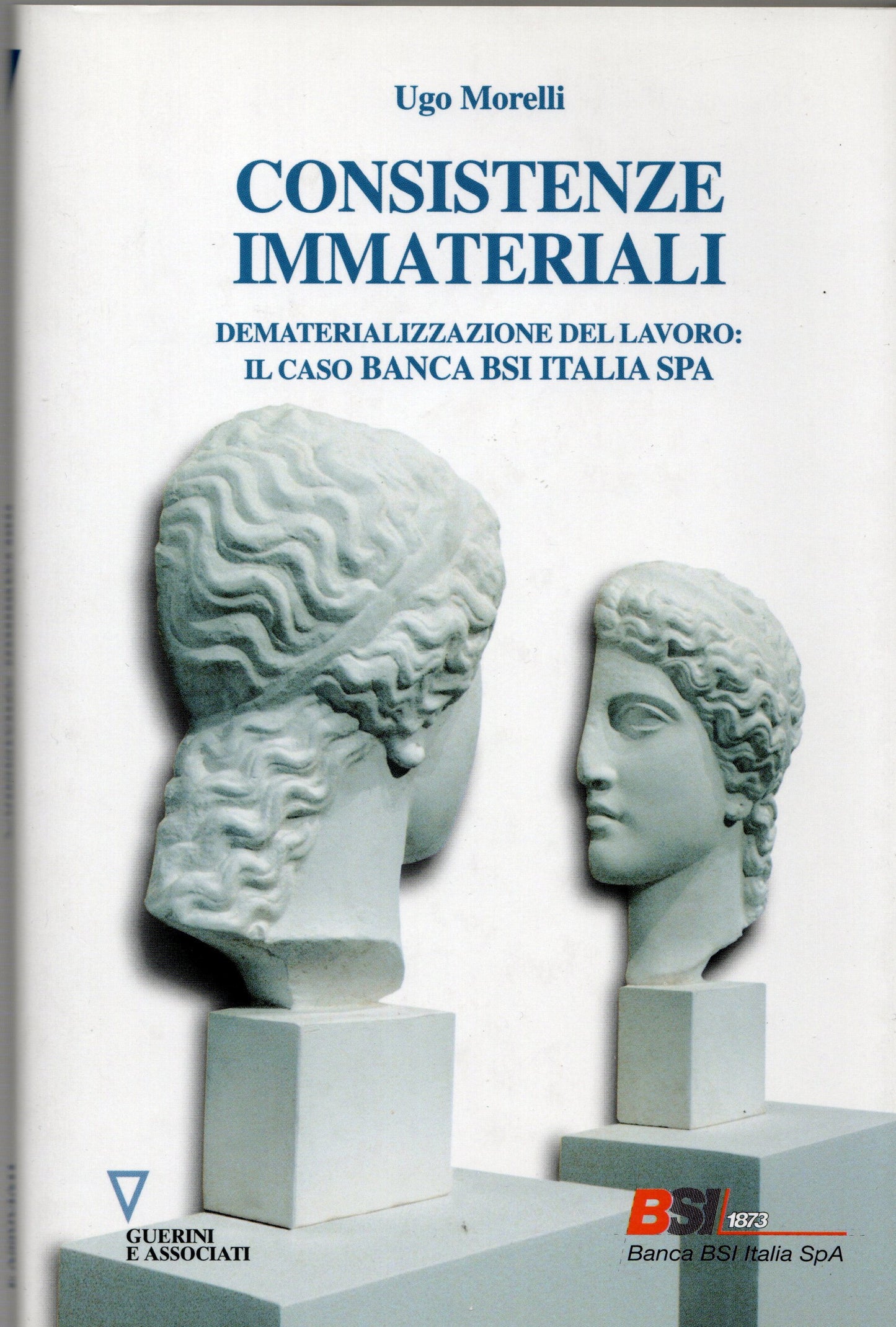 Ugo Morelli - Consistenze immateriali