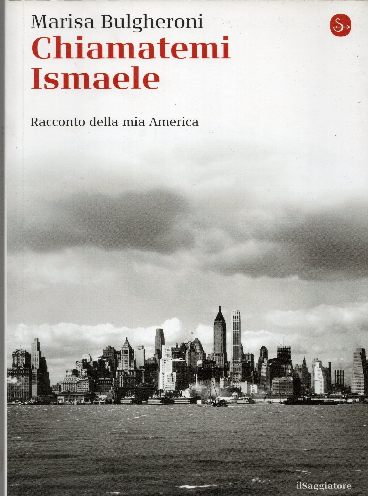 Marisa Bulgheroni - Chiamatemi Ismaele