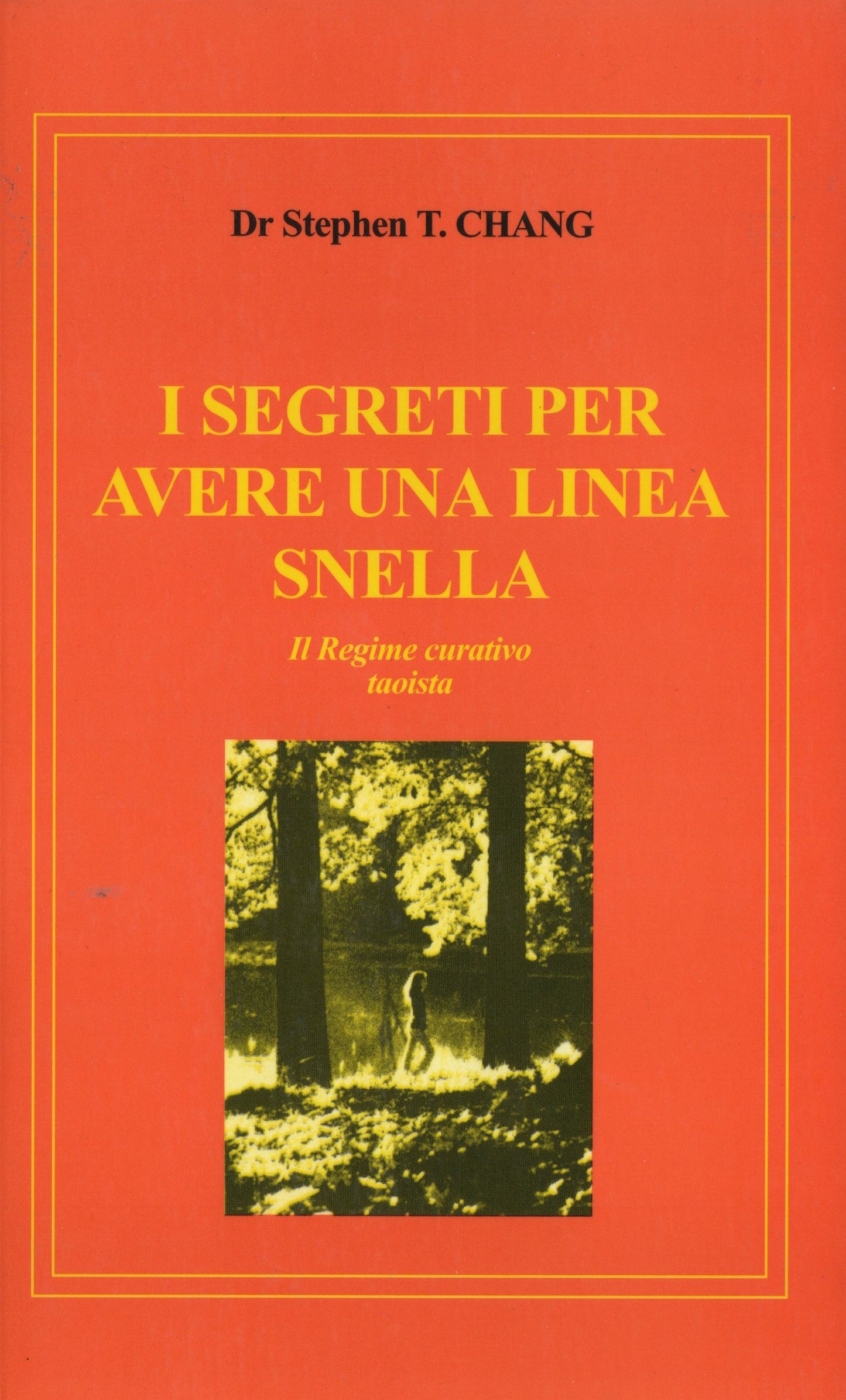 T. Chang - I segreti per vere una linea snella
