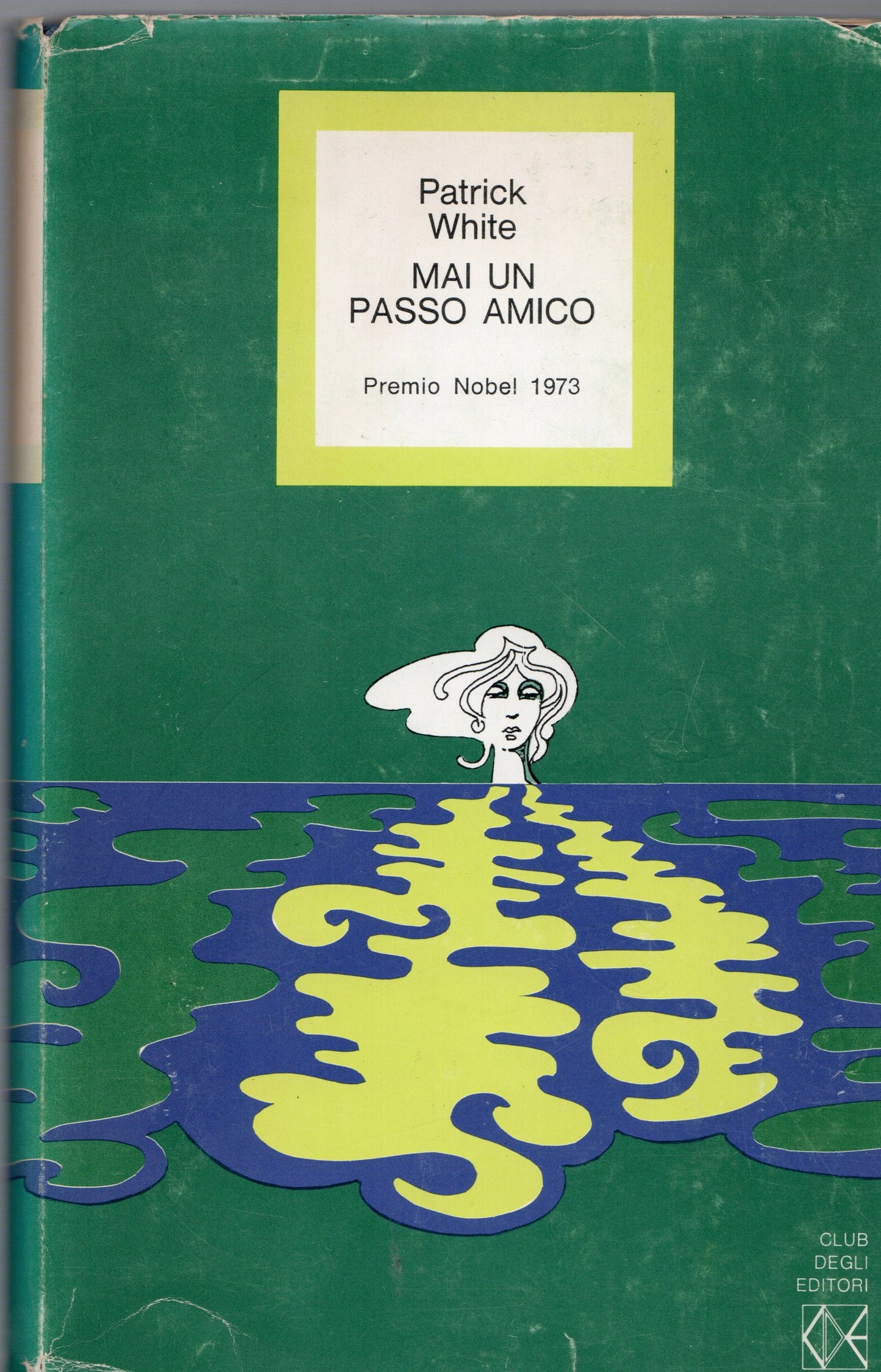 Patrick White - Mai un passo amico