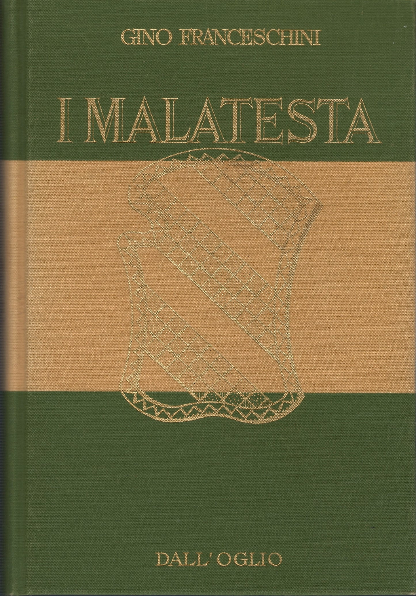 Gino Franceschini - I Malatesta