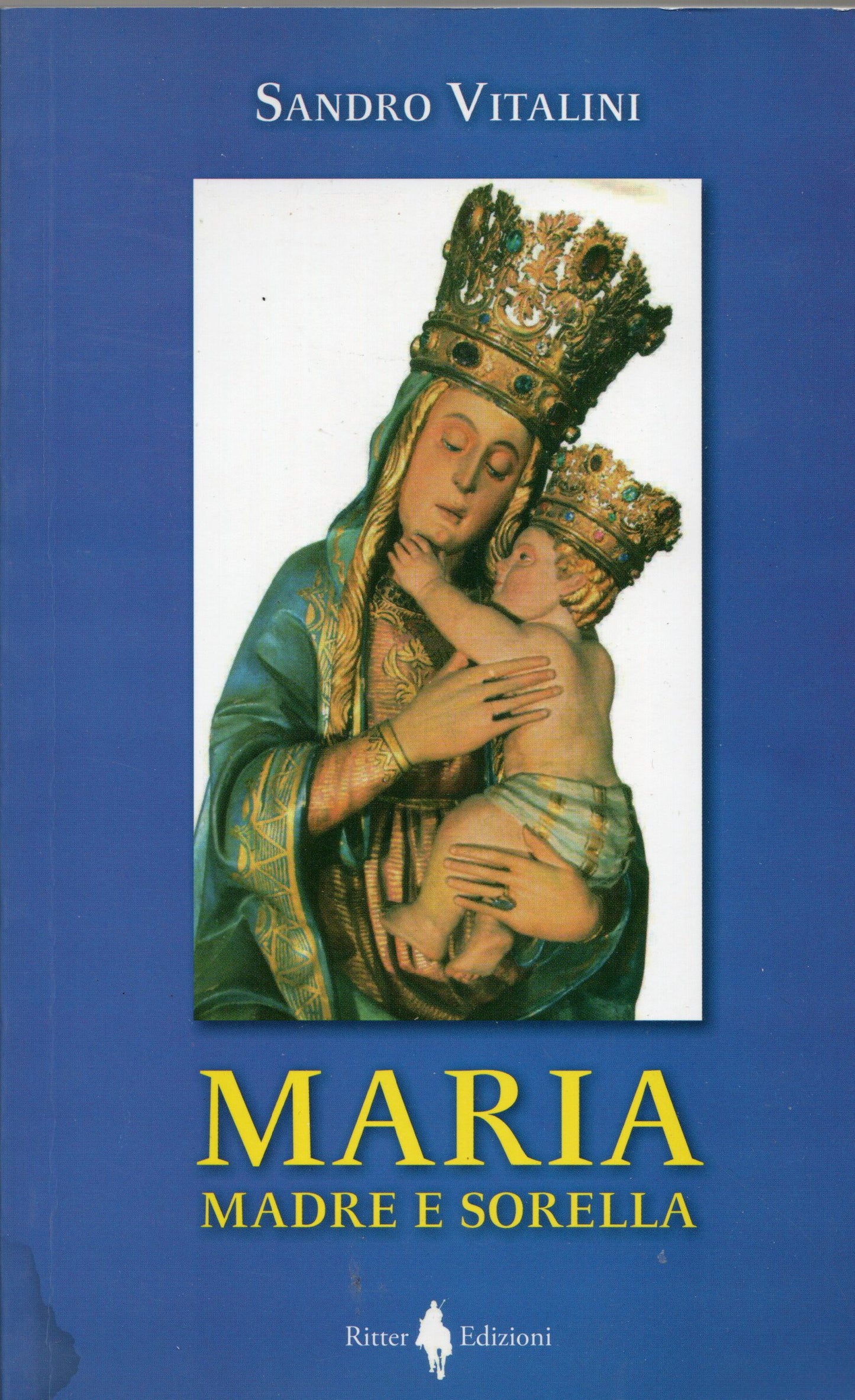Sandro Vitalini - Maria madre e sorella