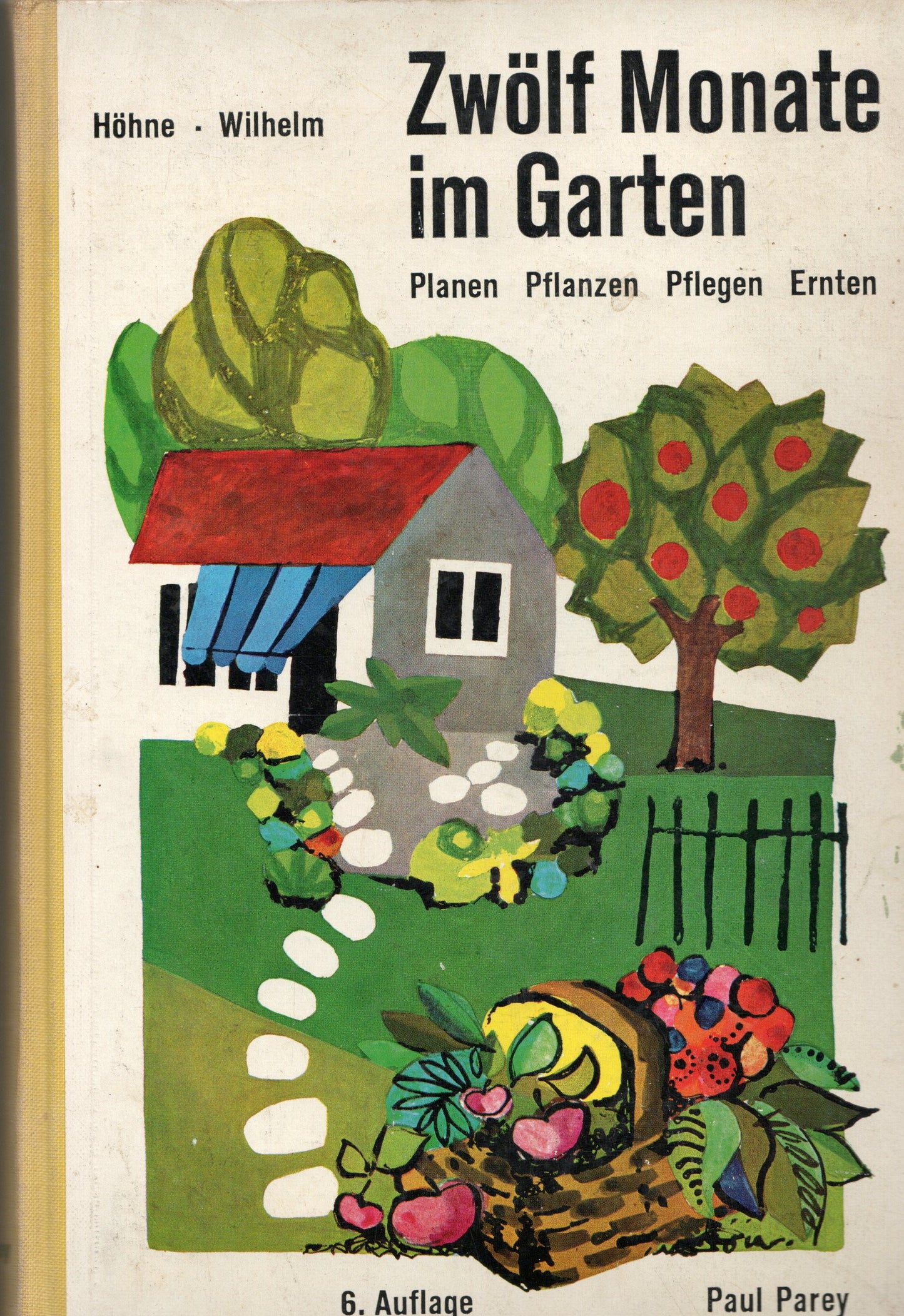 Höhne/Wilhelm - Zwölf Monate im Garten