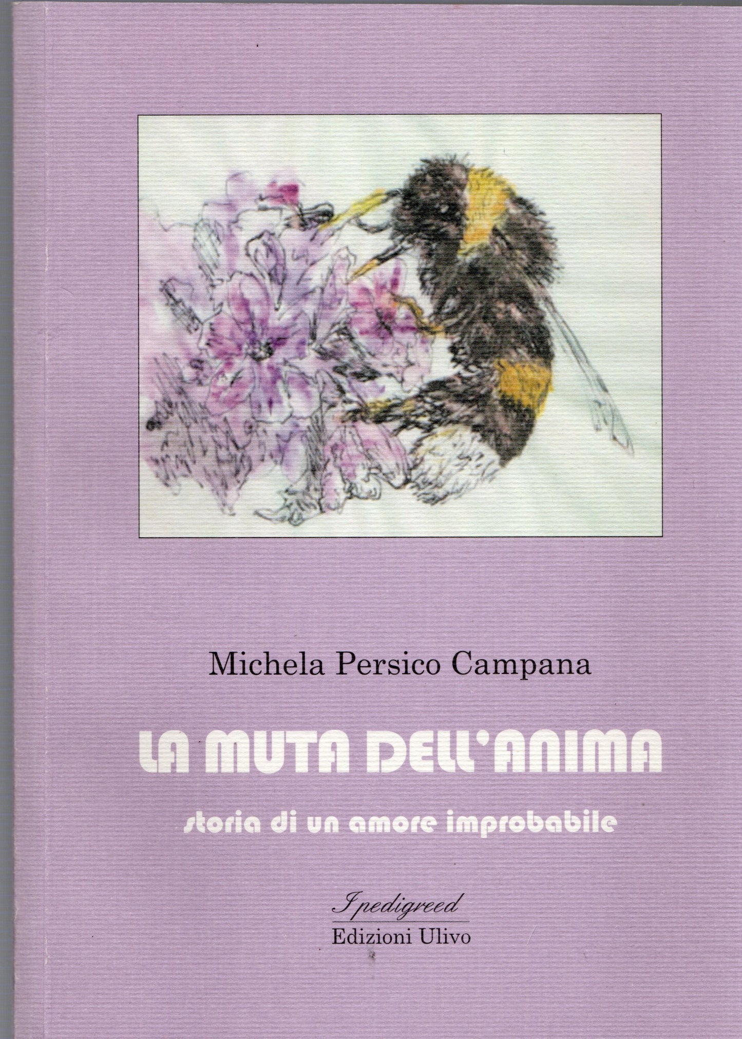 Michela Persico Campana - La muta dell'anima