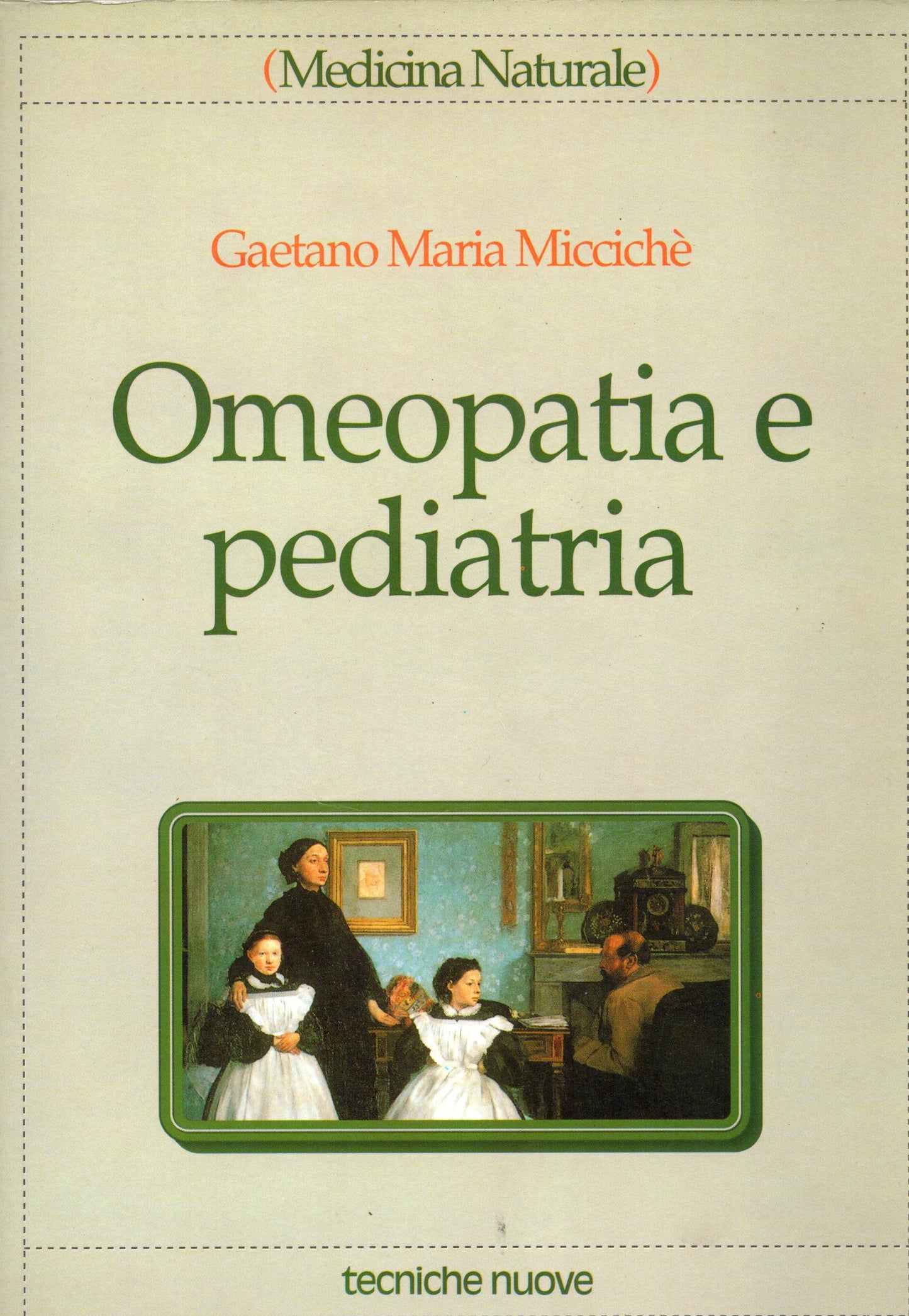 Gaetano Maria Miccichè - Omeopatia e pediatria