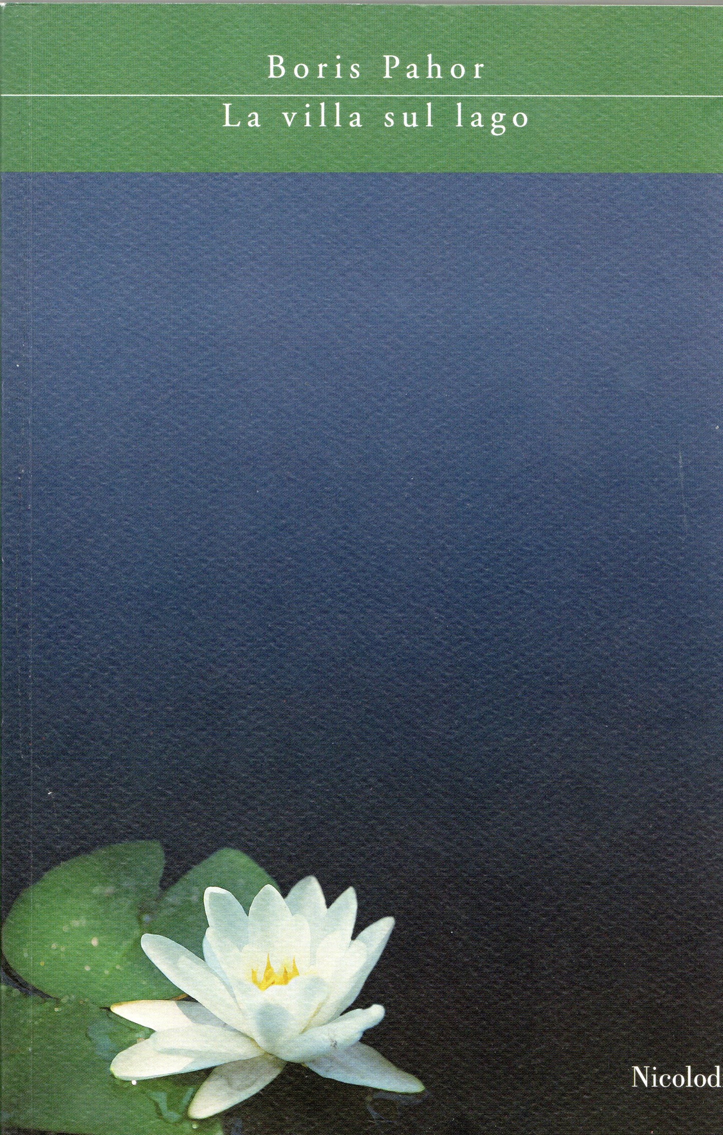 Boris Pahor - La villa sul lago
