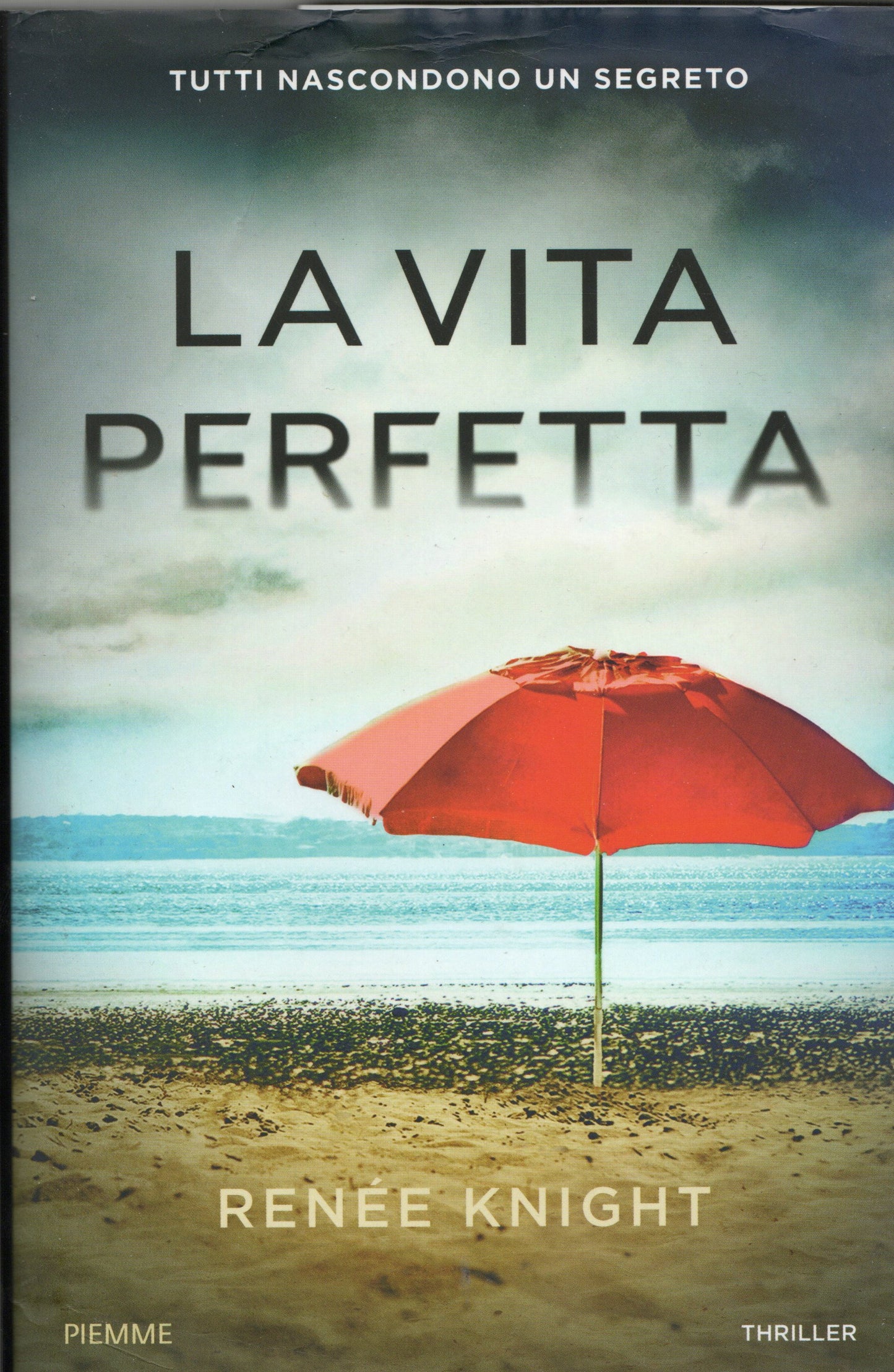 Renée Knight - La vita perfetta