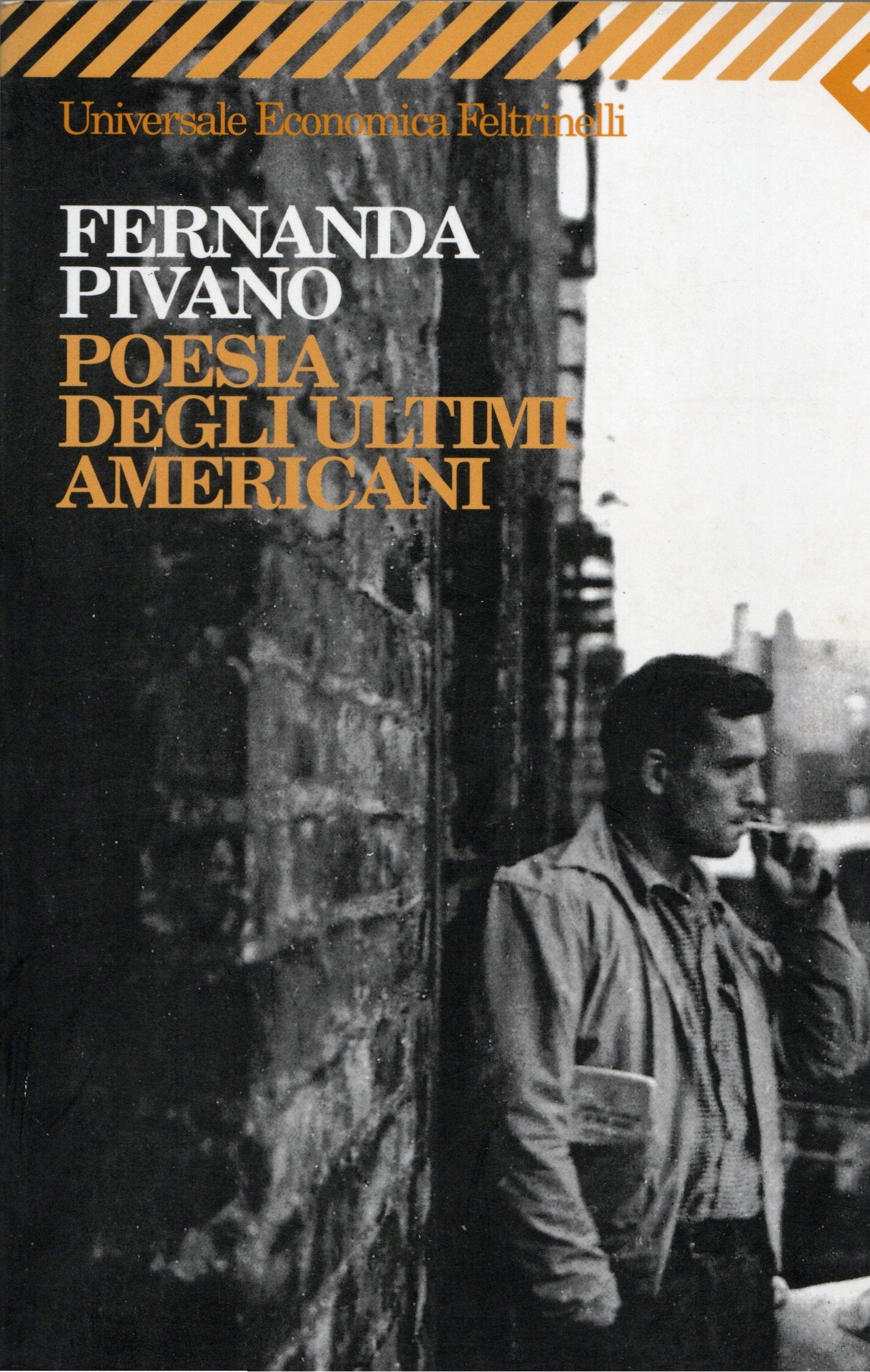 Fernanda Pivano - Poesia degli ultimi americani