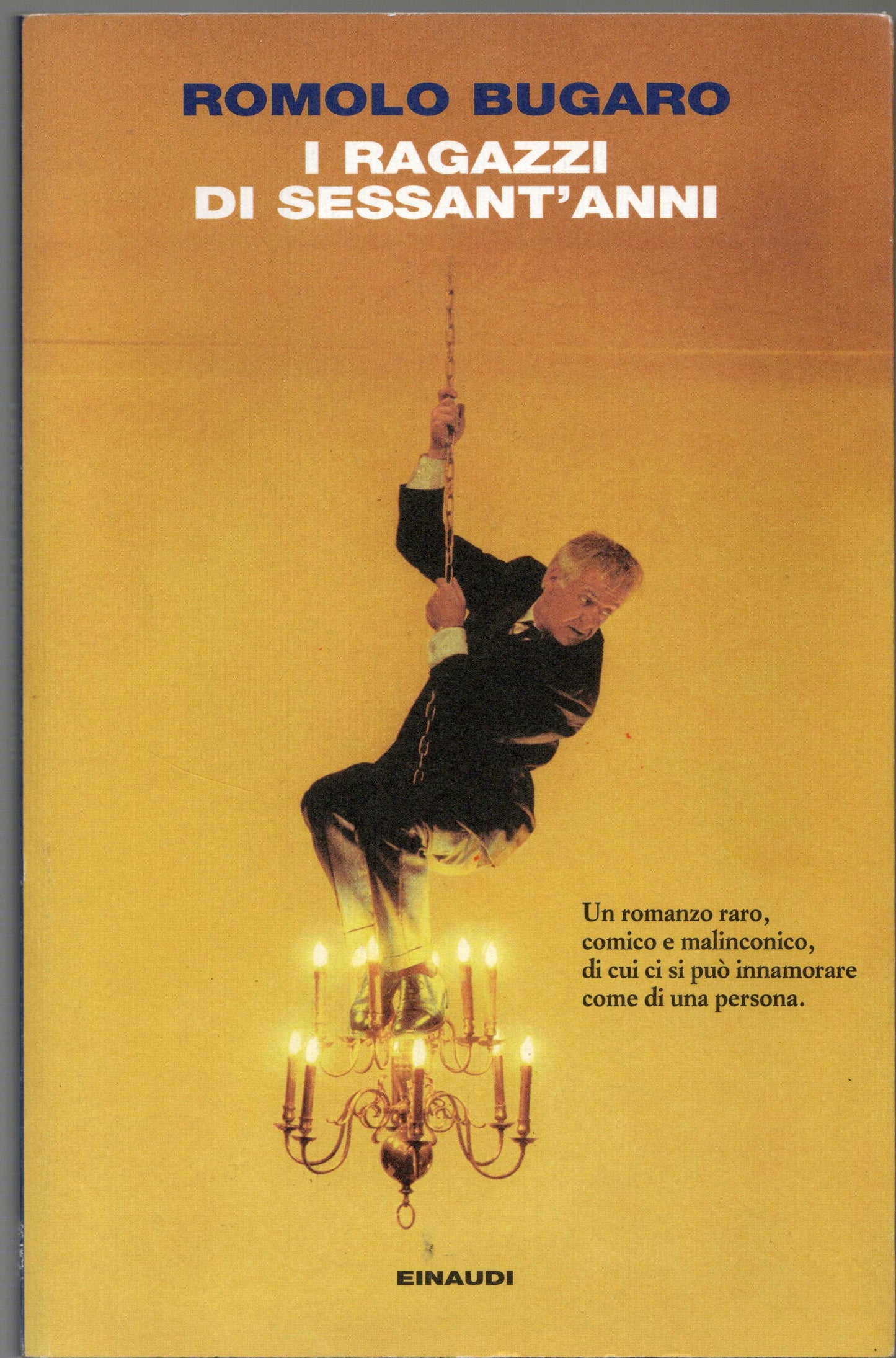 Romolo Bugaro - I ragazzi di sessant'anni