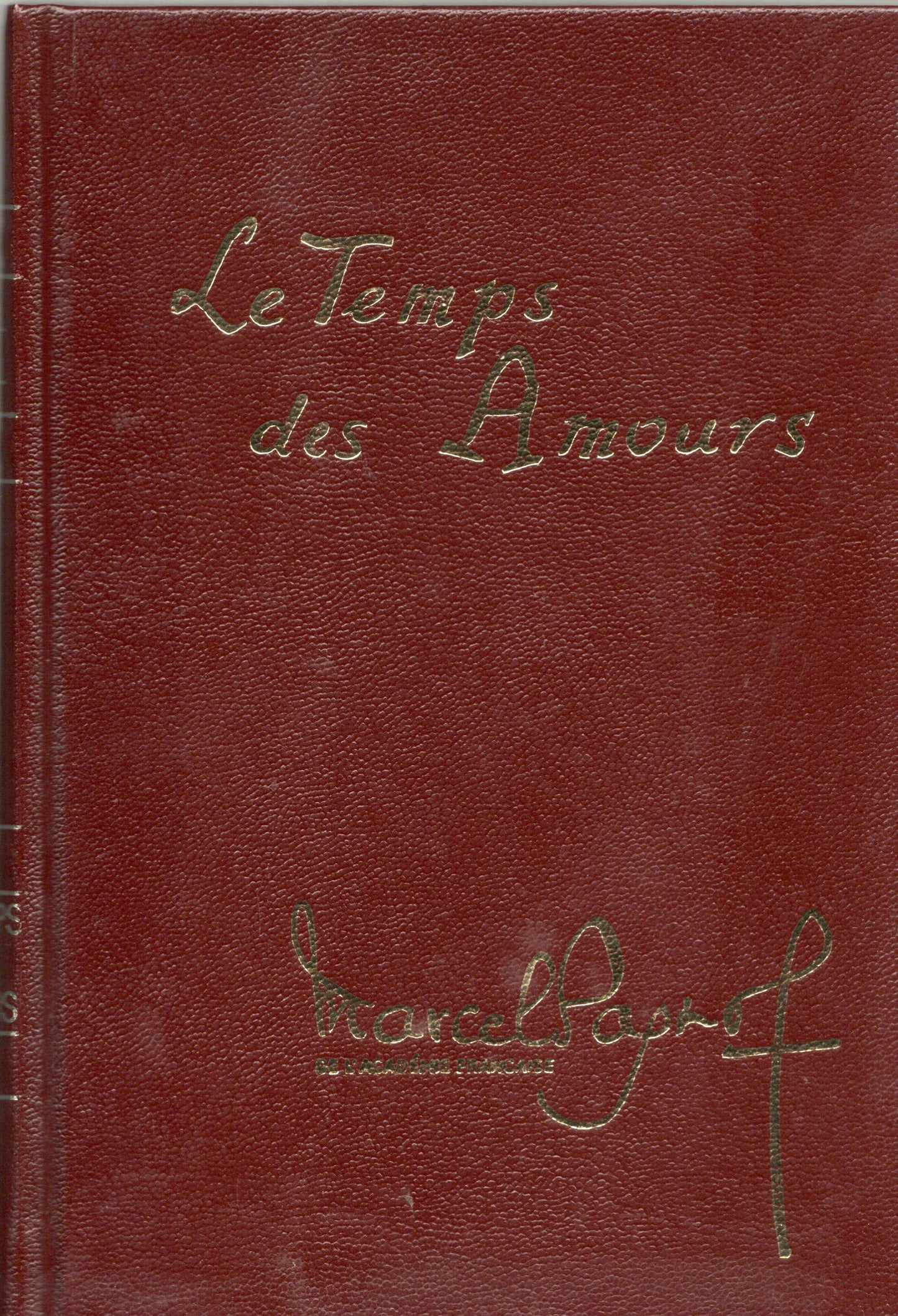 Marcel Pagnol - Le temps des amours
