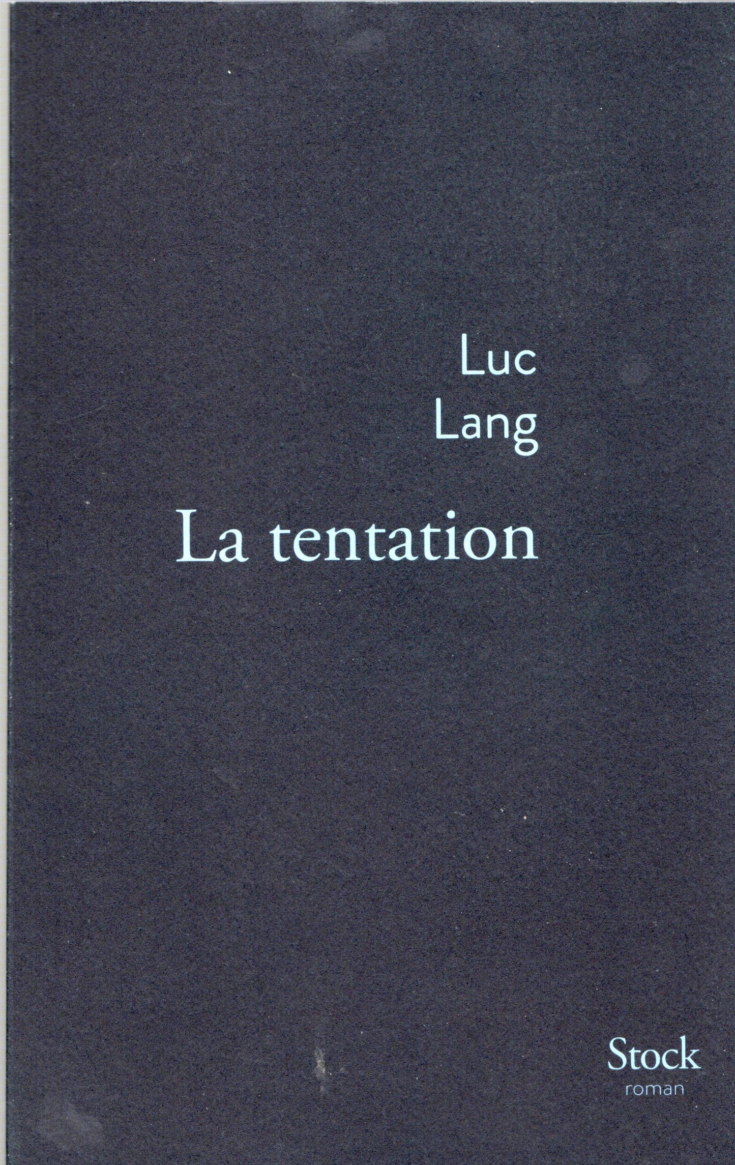Luc Lang - La tentation