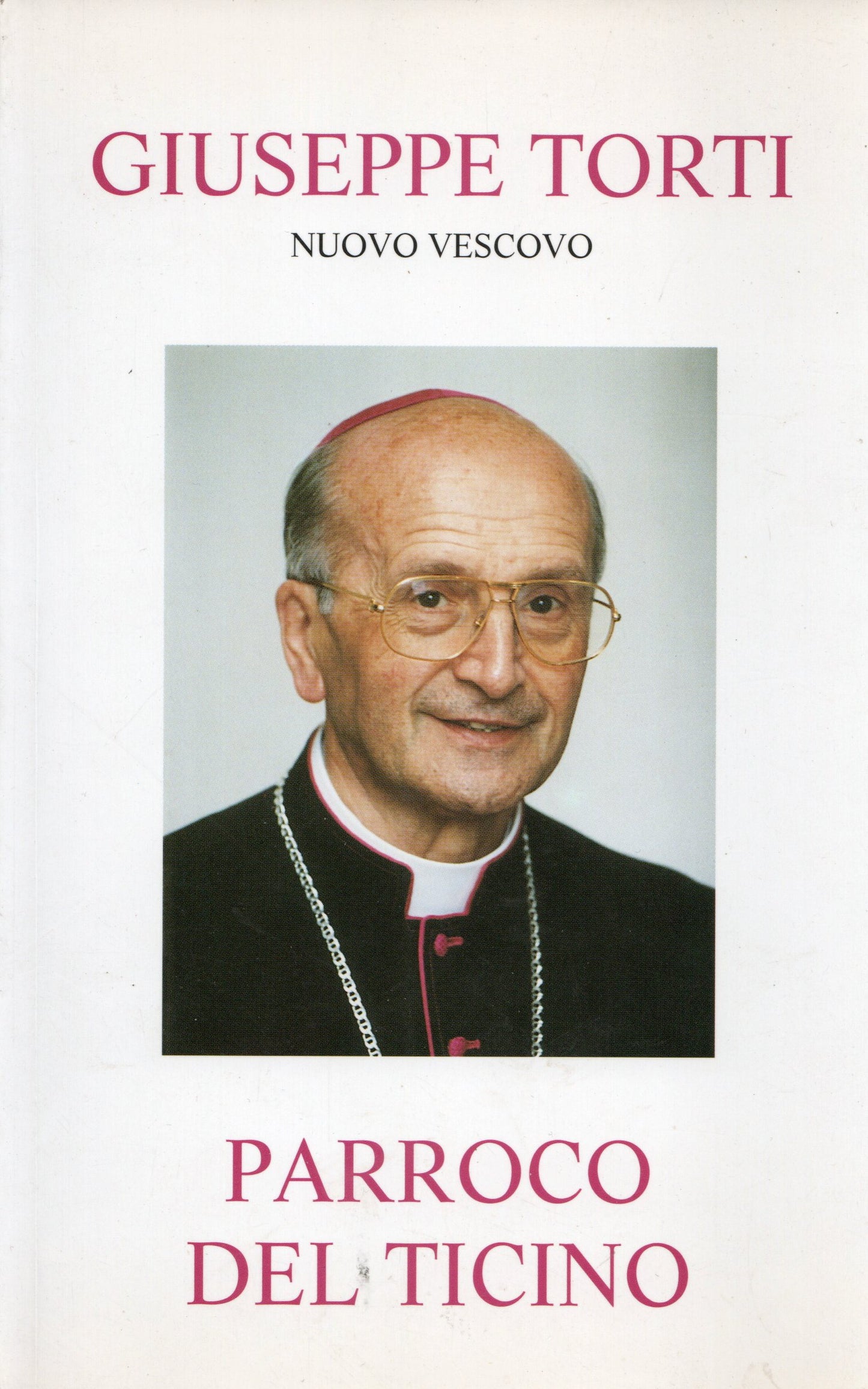 Giuseppe Torti - Parroco del Ticino