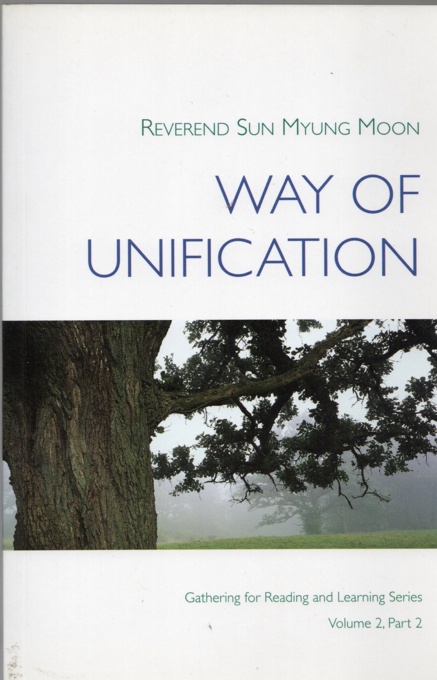 Sun Myung Moon - Way of unification