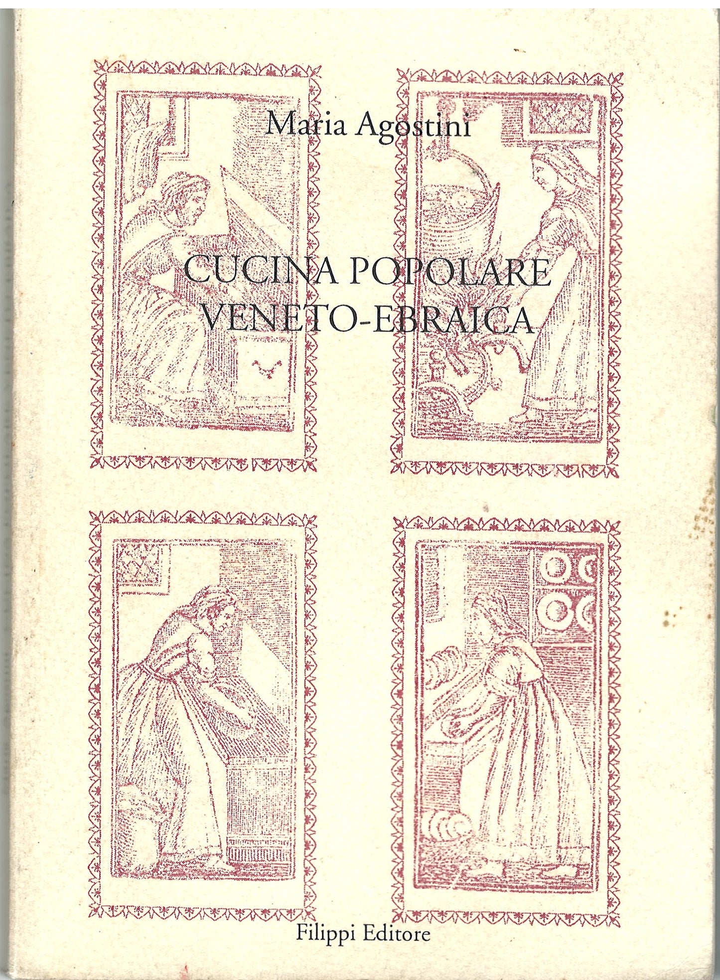 Maria Agostini - Cucina popolare Veneto-Ebraica