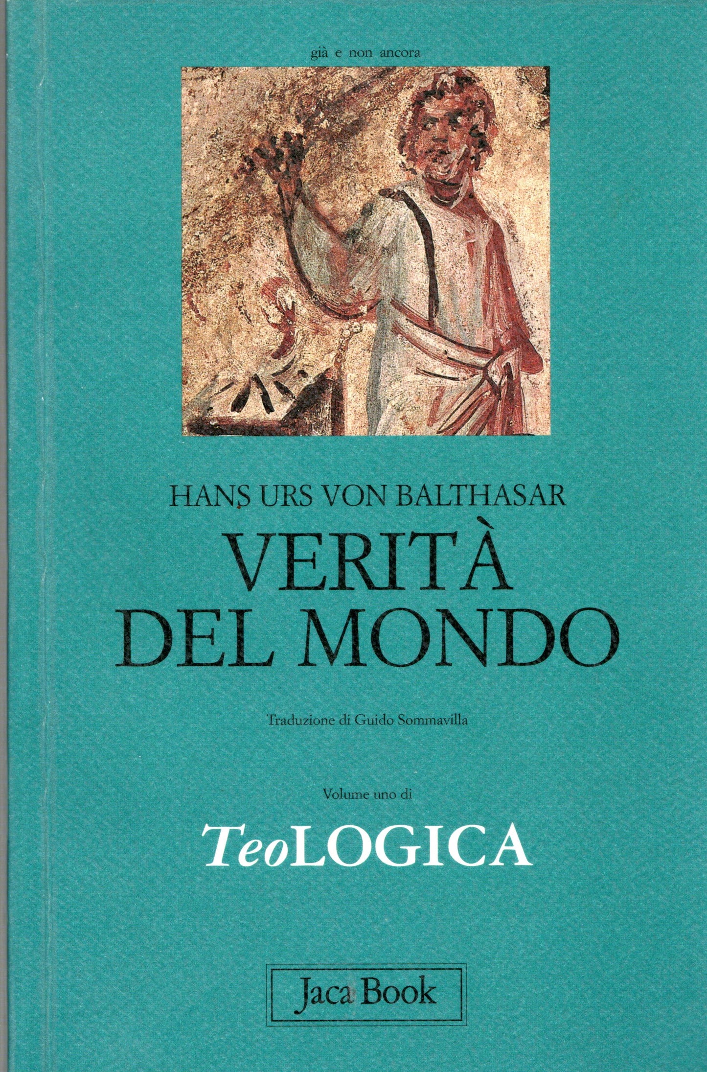 Hans Urs von Balthasar - Verità del mondo