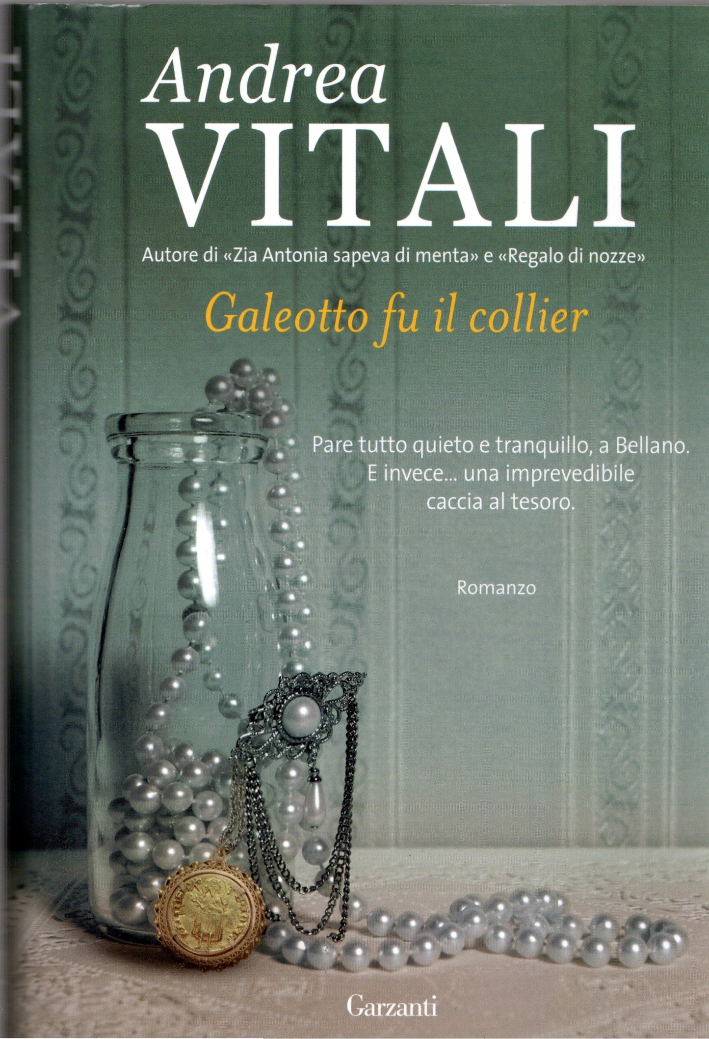 Andrea Vitali - Galeotto fu il collier