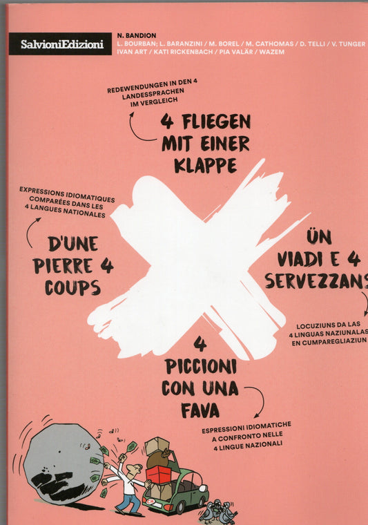 N. Bandion - 4 piccioni con una fava