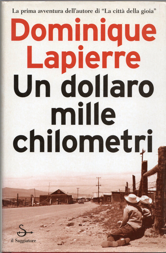 Dominique Lapierre - Un dollaro mille chilometri