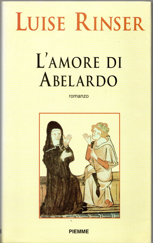 Luise Rinser - L'amore di Abelardo