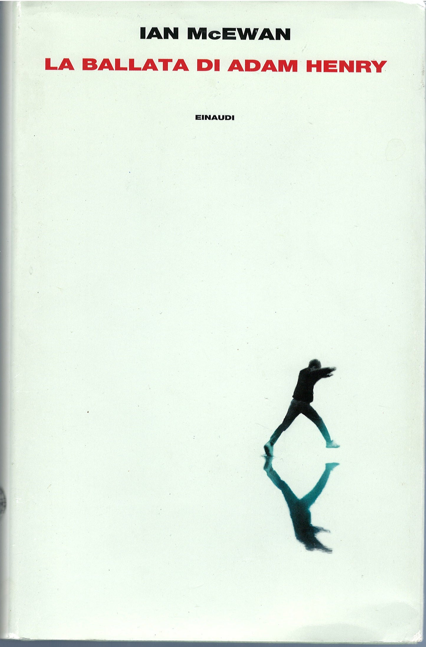 Ian Mc Ewan - La ballata di Adam Henry
