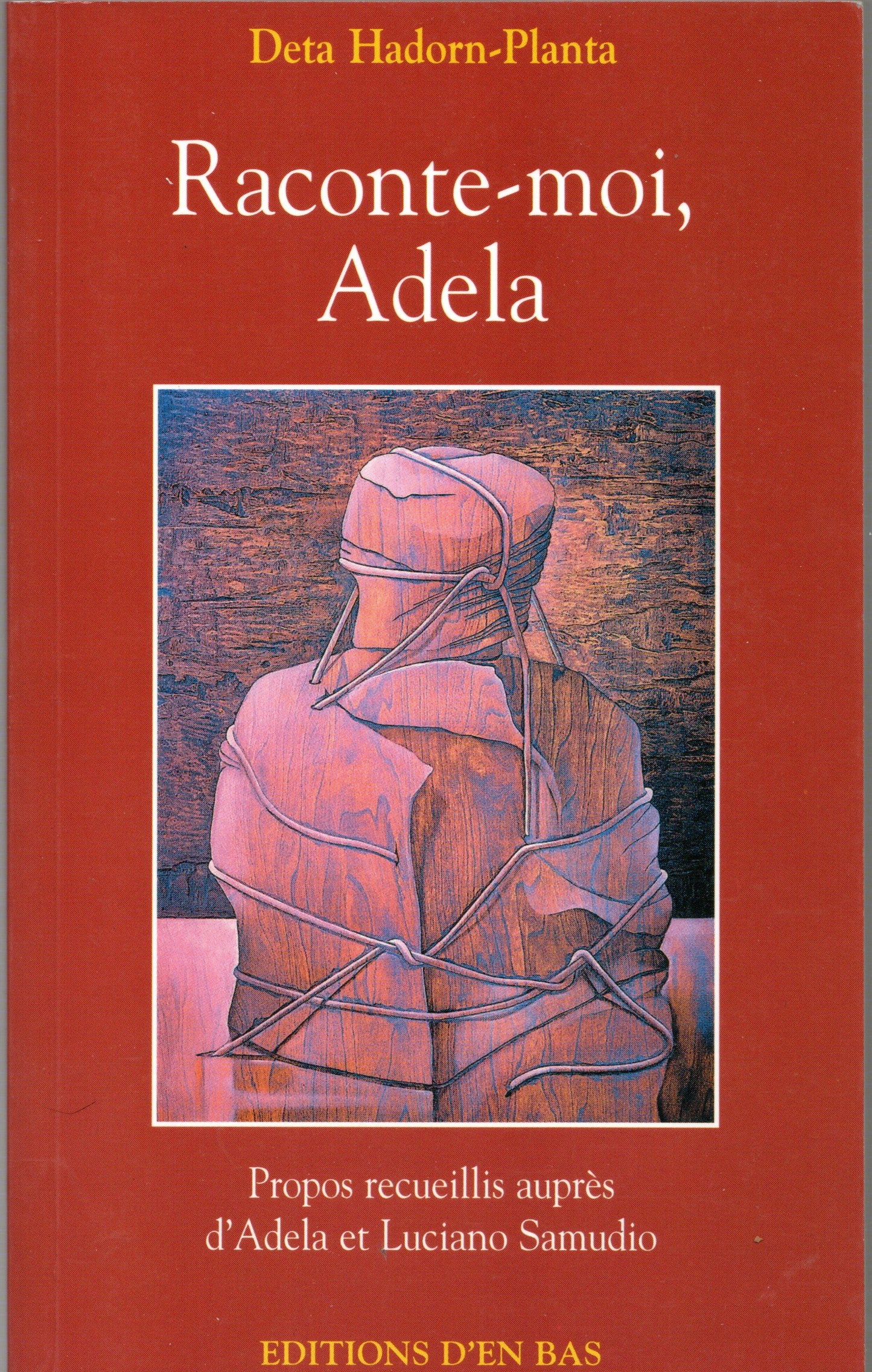 Deta Hadorn-Planta - Raconte moi Adela