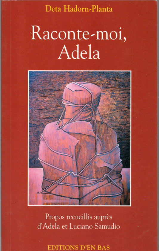 Deta Hadorn-Planta - Raconte moi Adela