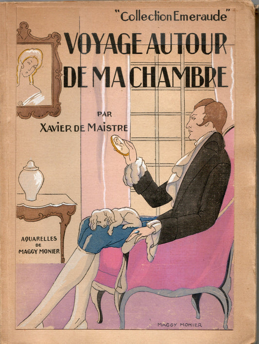 Xavier de Maistre - Voyage autour de ma chambre