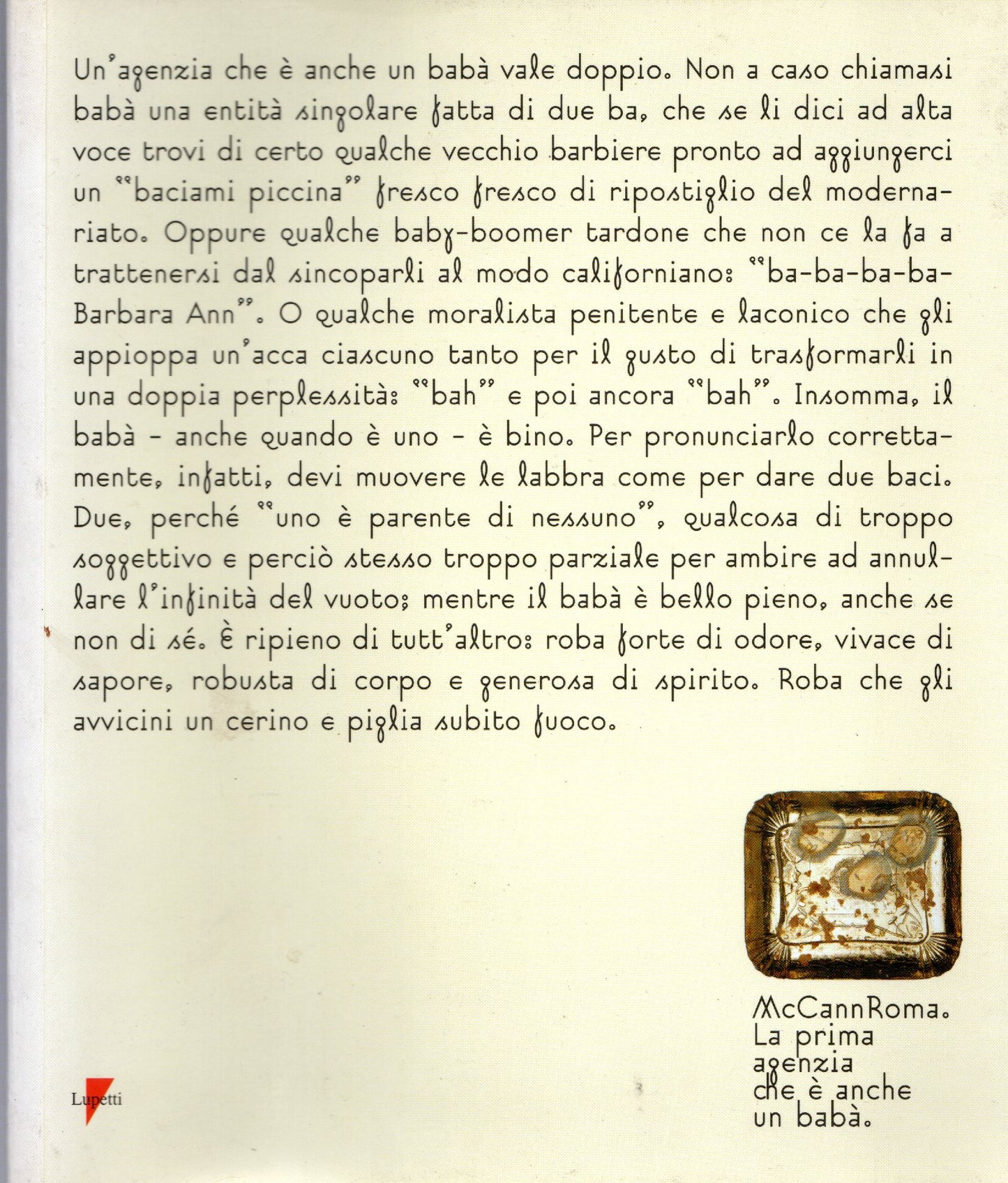 Mc Cann Roma - La prima agenzia che é anche un babà