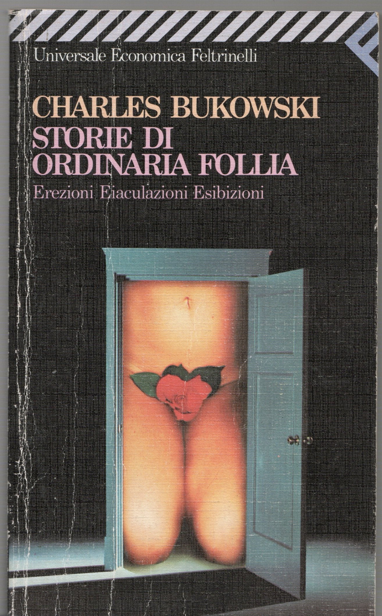 Charles Bukowski - Storie di ordinaria follia