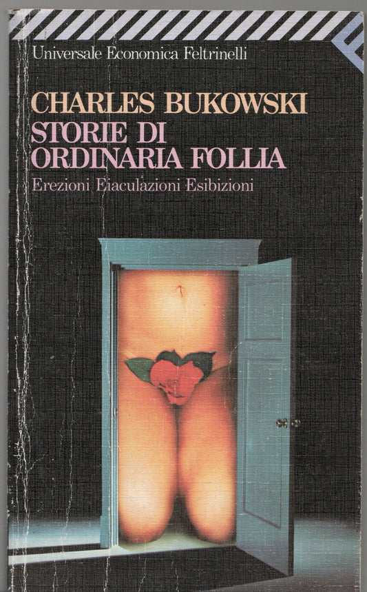 Charles Bukowski - Storie di ordinaria follia