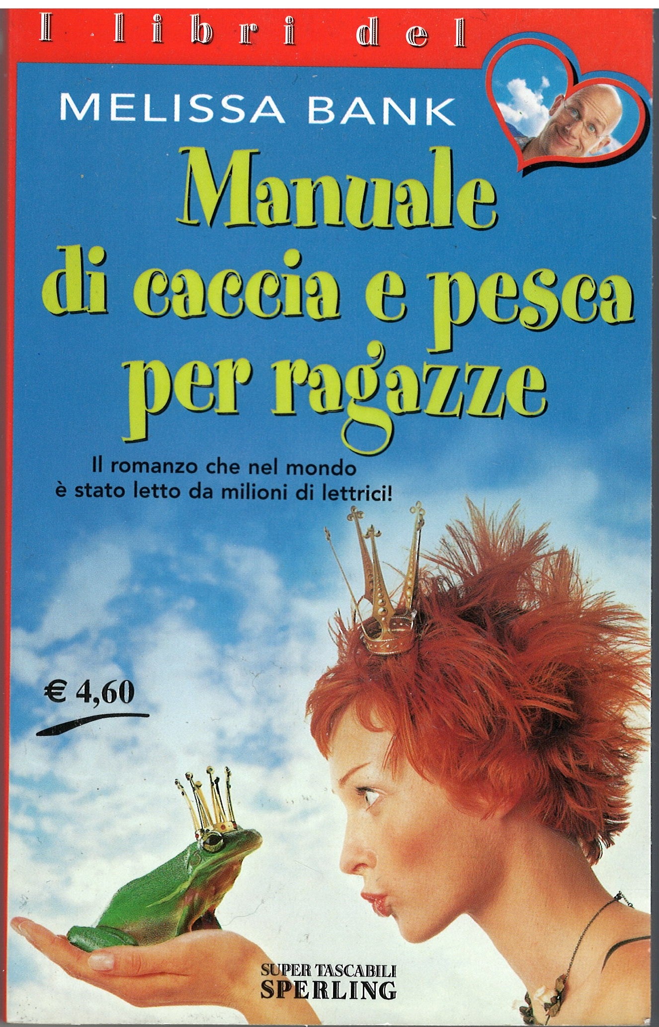 Melissa Bank - Manuale di caccia e pesca per ragazze