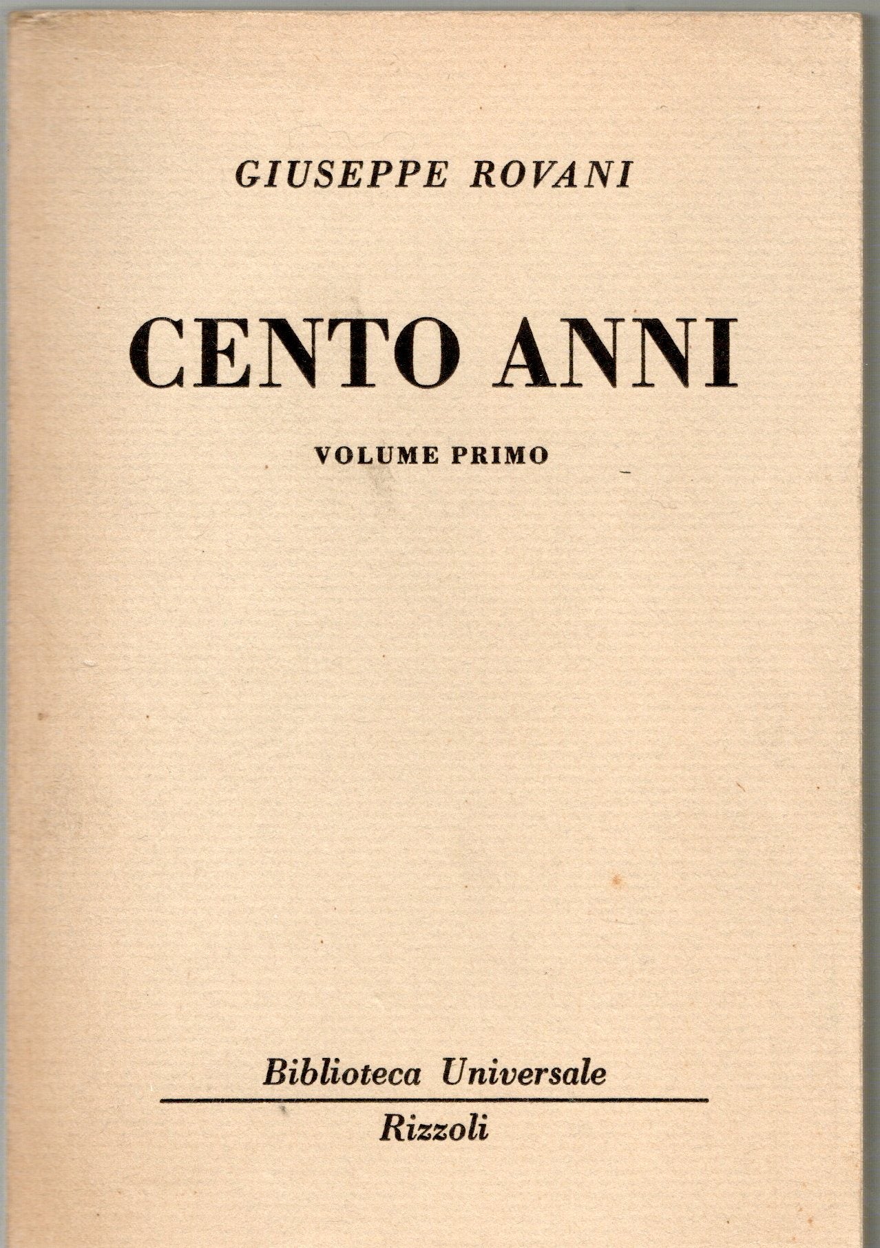 Giuseppe Rovani - Cento anni 1-2-3-4