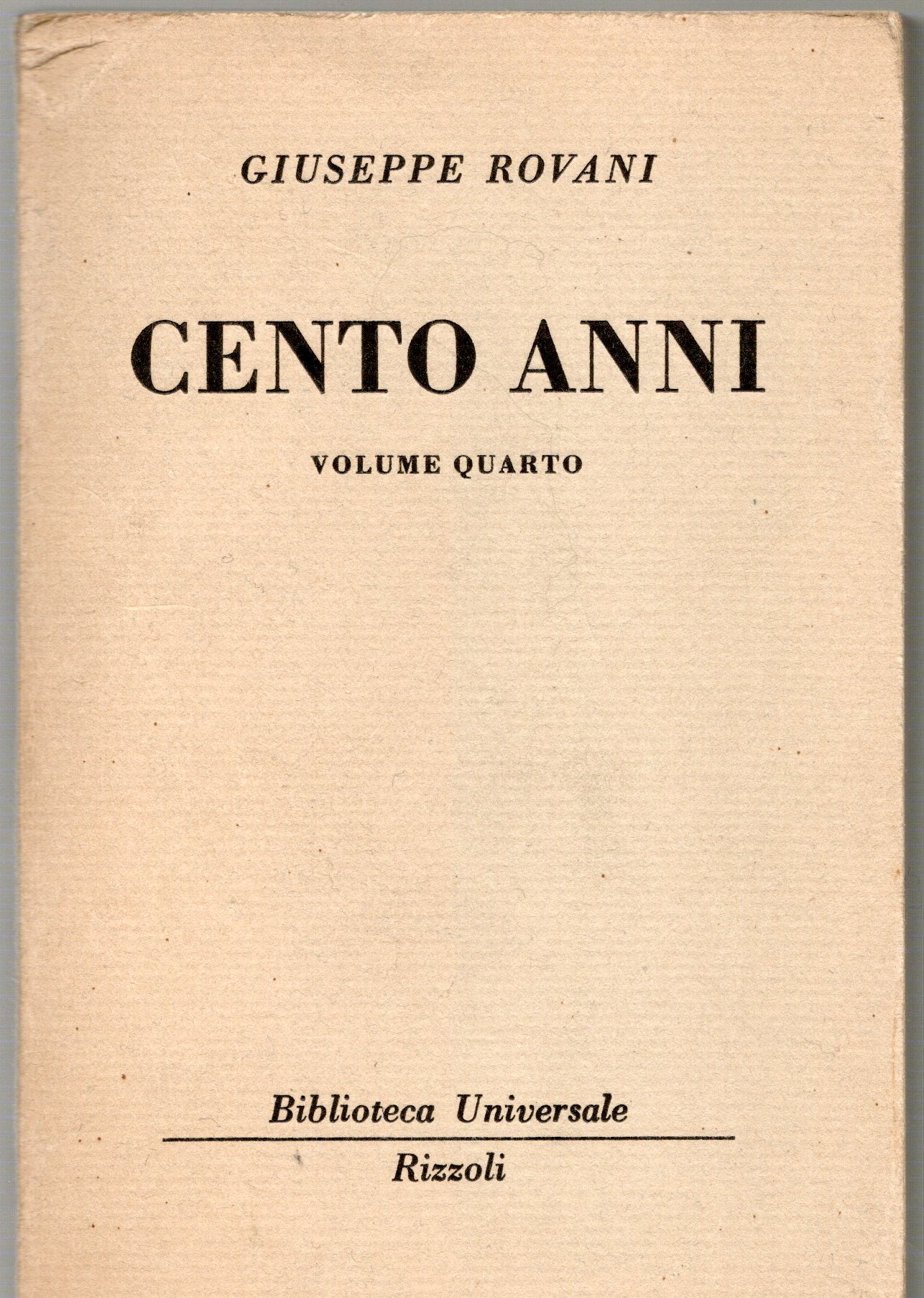 Giuseppe Rovani - Cento anni 1-2-3-4
