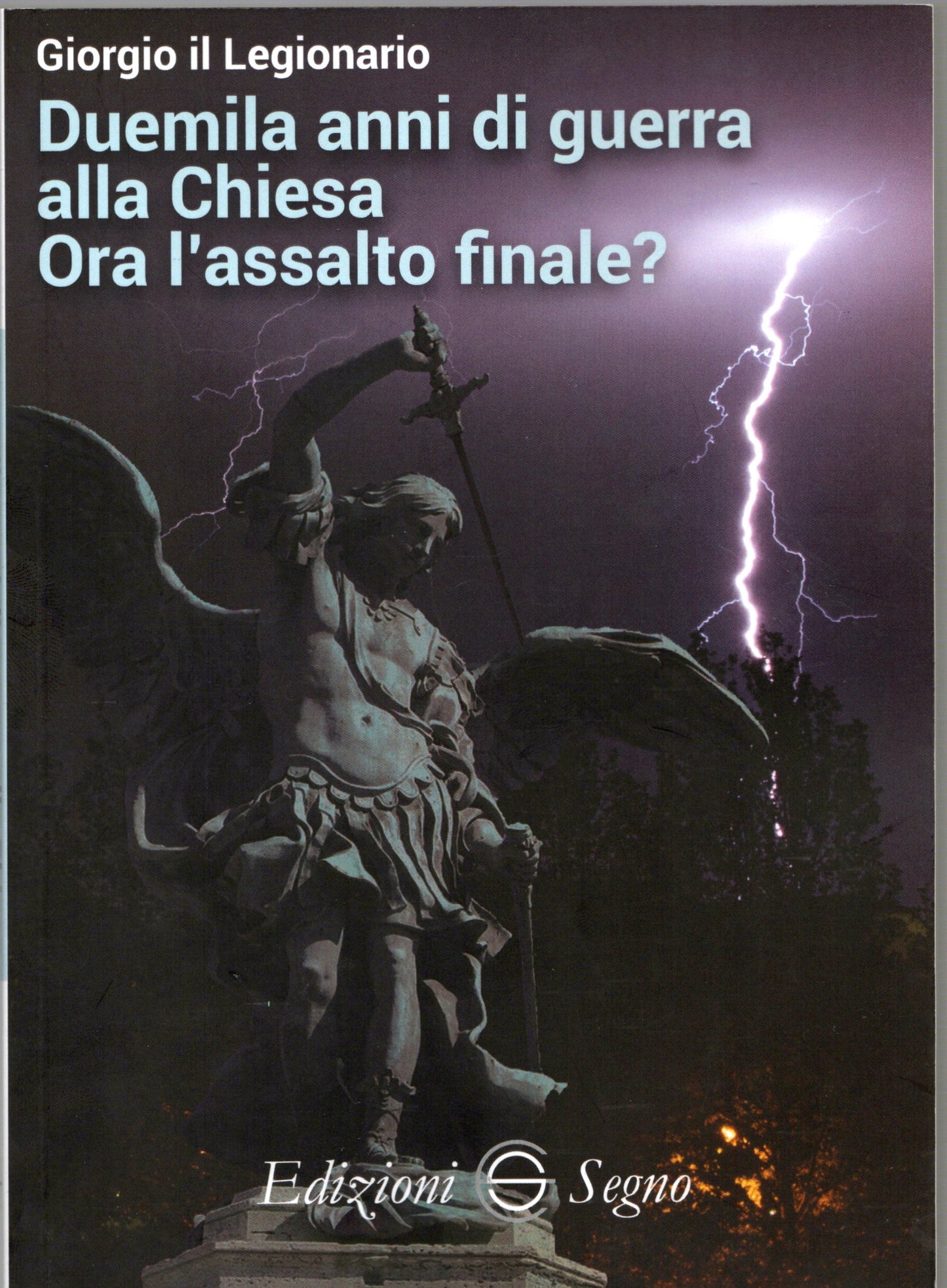 Giorgio Legionario - duemila anni di guerra...