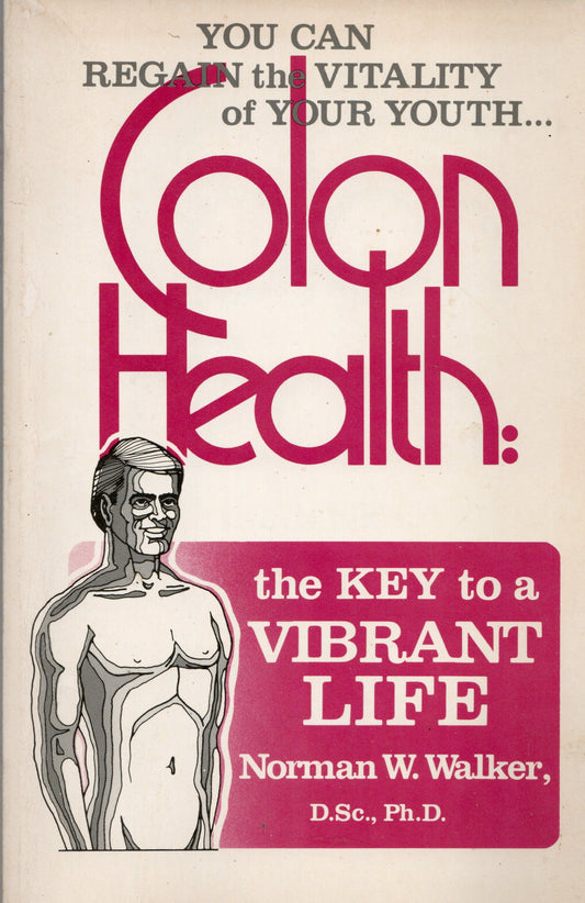 N. W. Walker - Colon Health