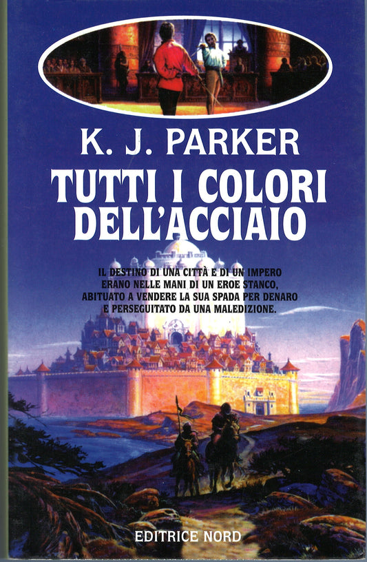 K. J. Parker - Tutti i colori dell'acciaio