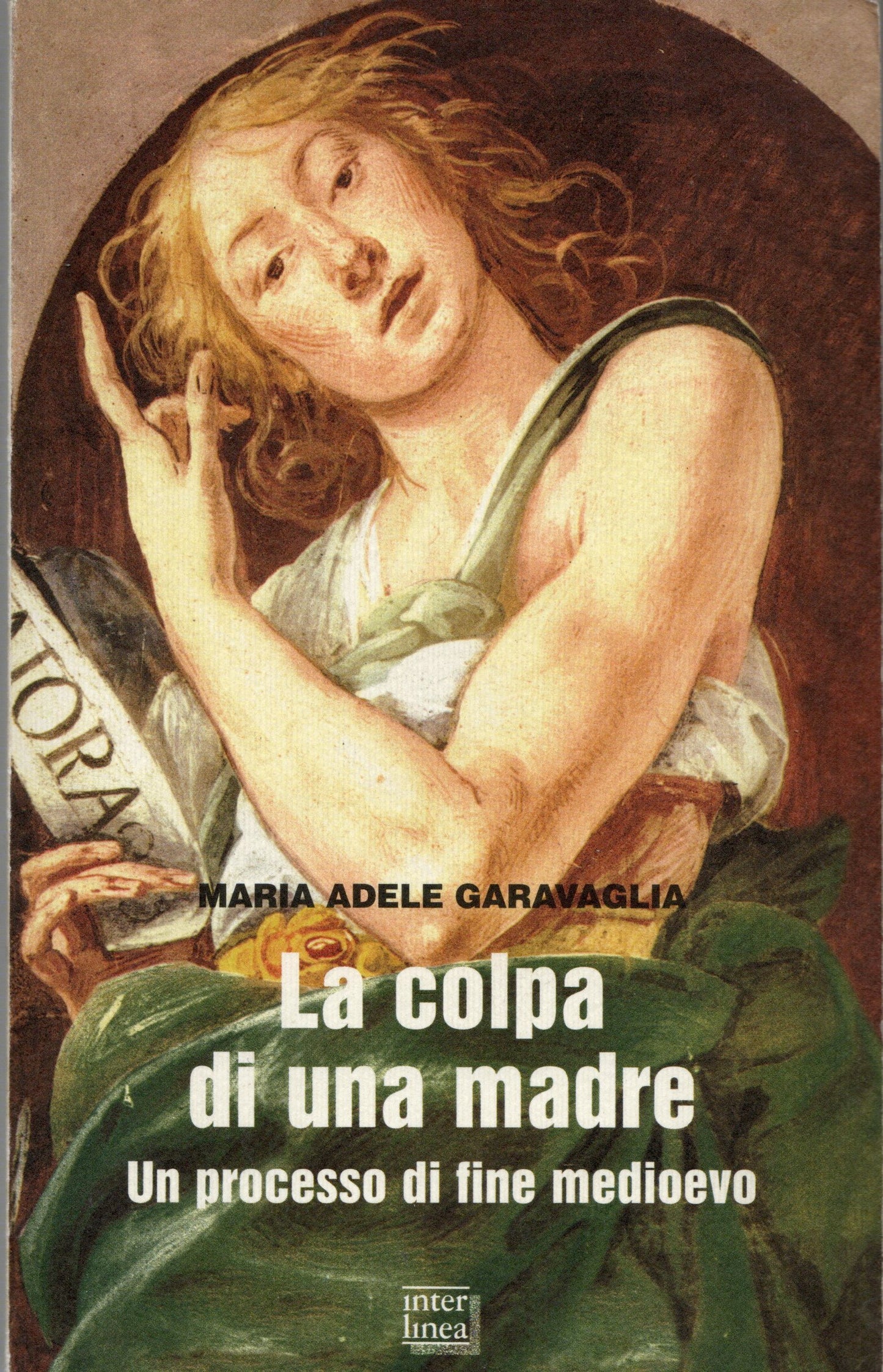 Maria A. Gravaglia - La colpa di una madre